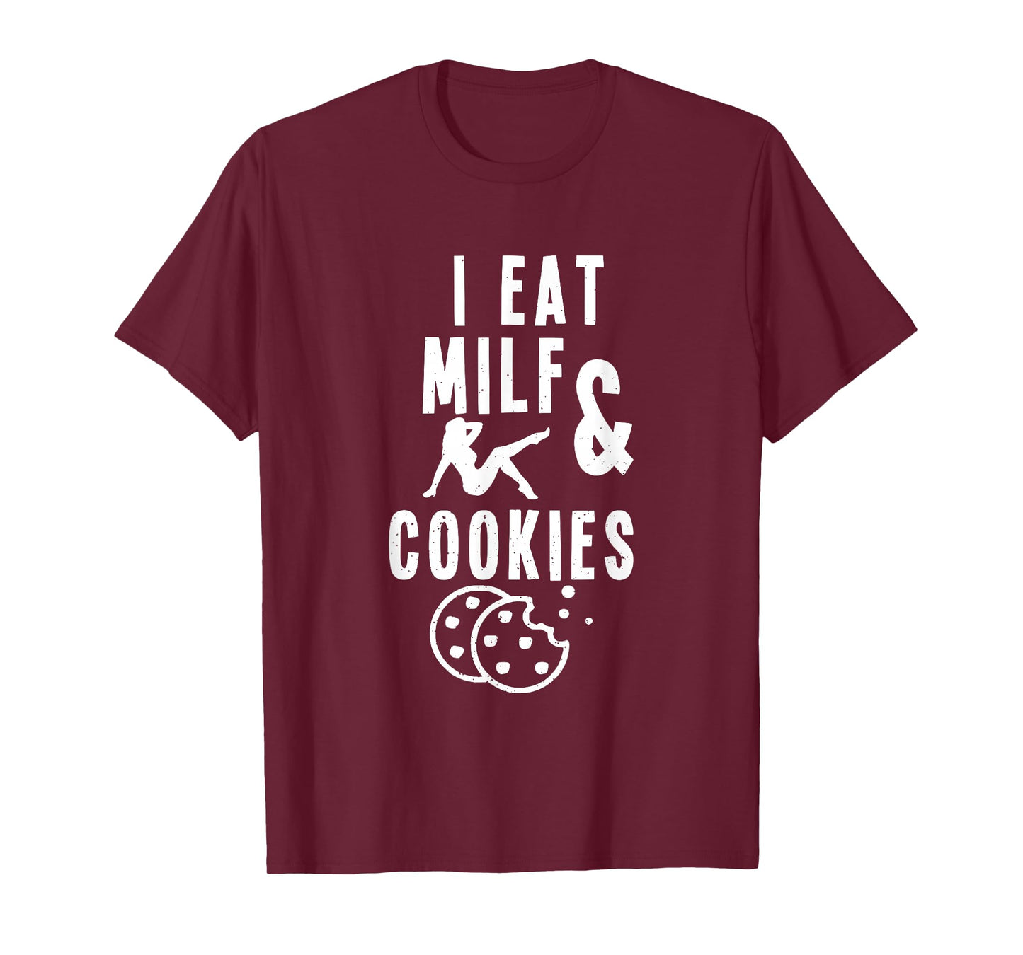 Retro Vintage I Eat Milf and Cookies Funny Cookies Lover T-Shirt