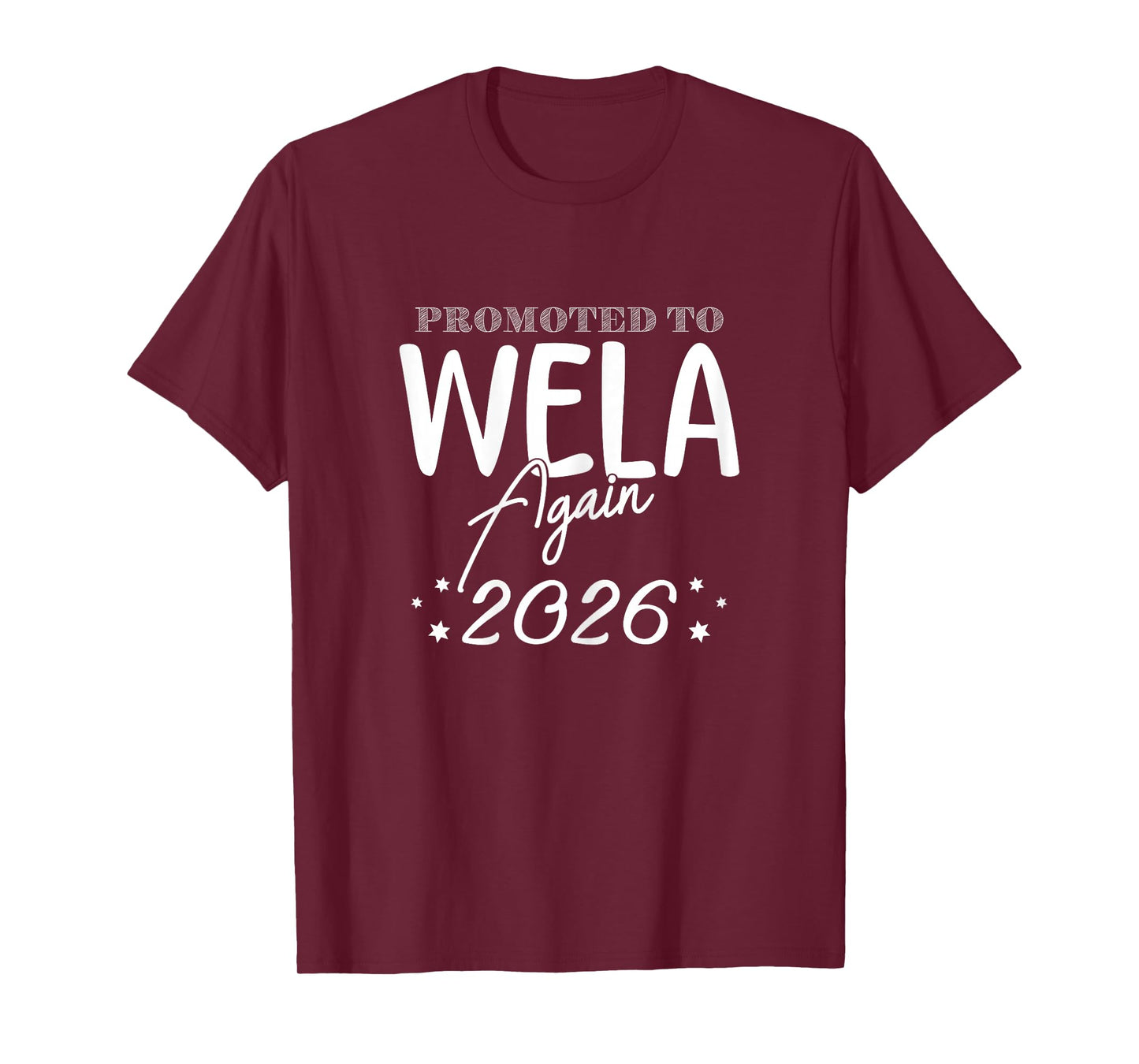 Promoted to Wela Grandma Again 2026 Funny Announce T-Shirt