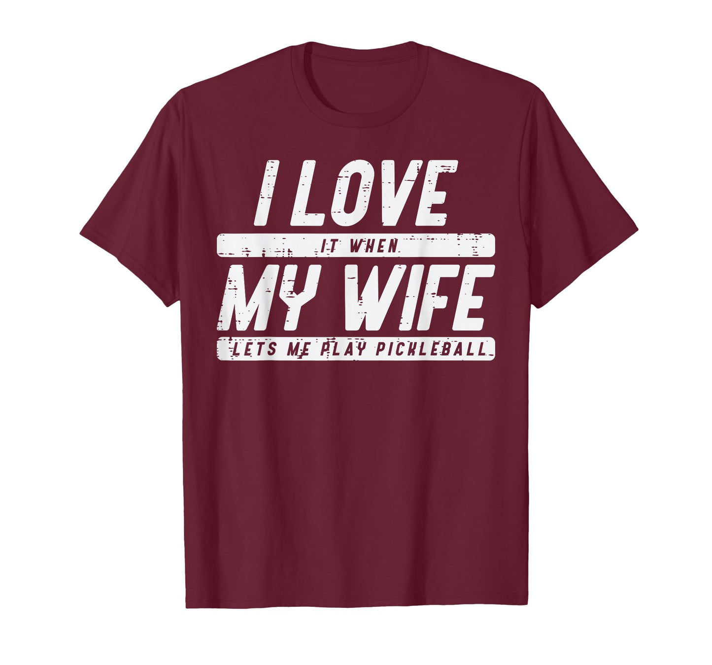 Love My Wife Lets Me Play Pickleball Pickle Ball Husband Men T-Shirt