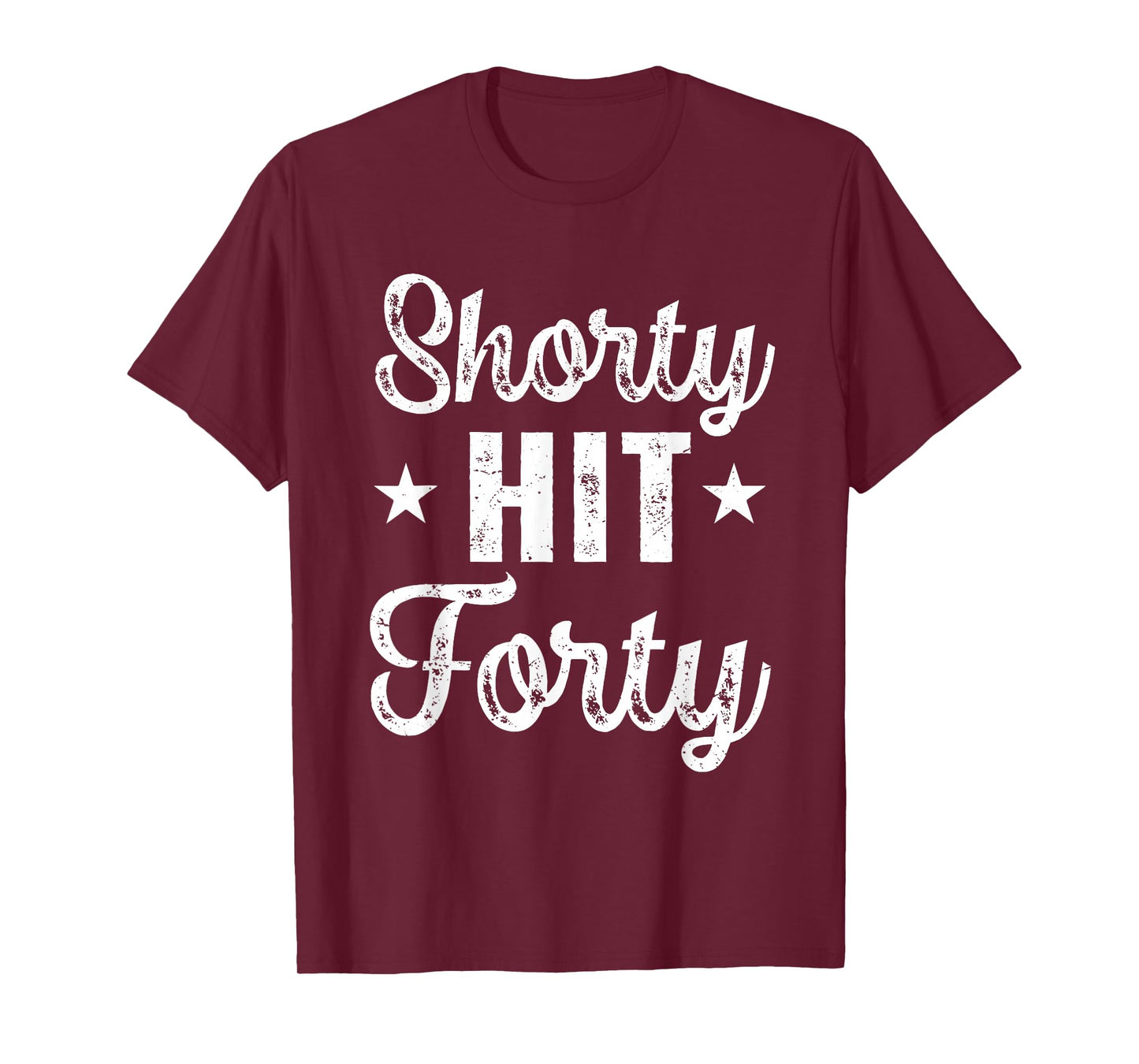 Funny Shorty Hit Forty Turning 40th Birthday Hello Forties T-Shirt