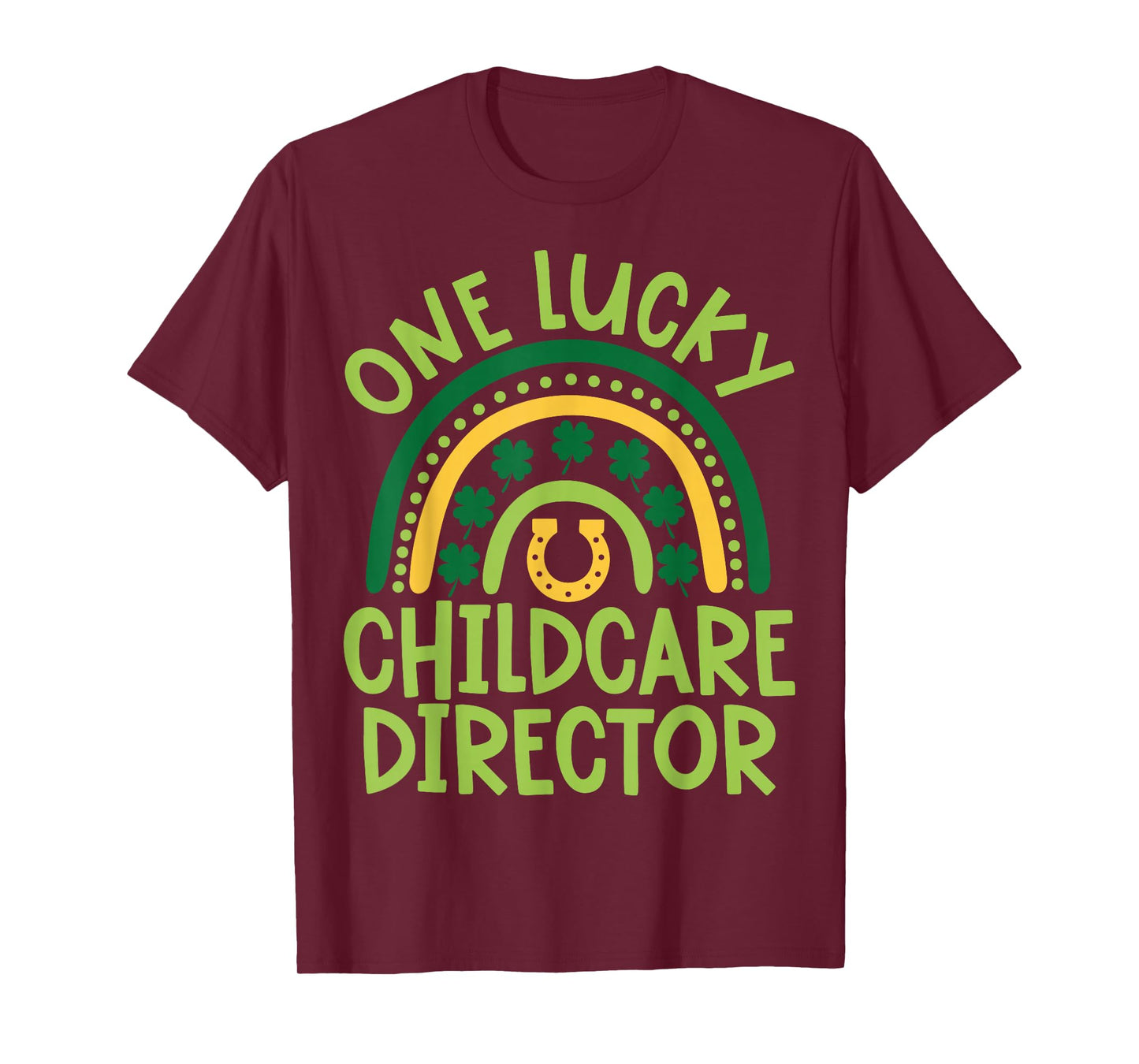 One Lucky Childcare Director - St Patricks Day T-Shirt