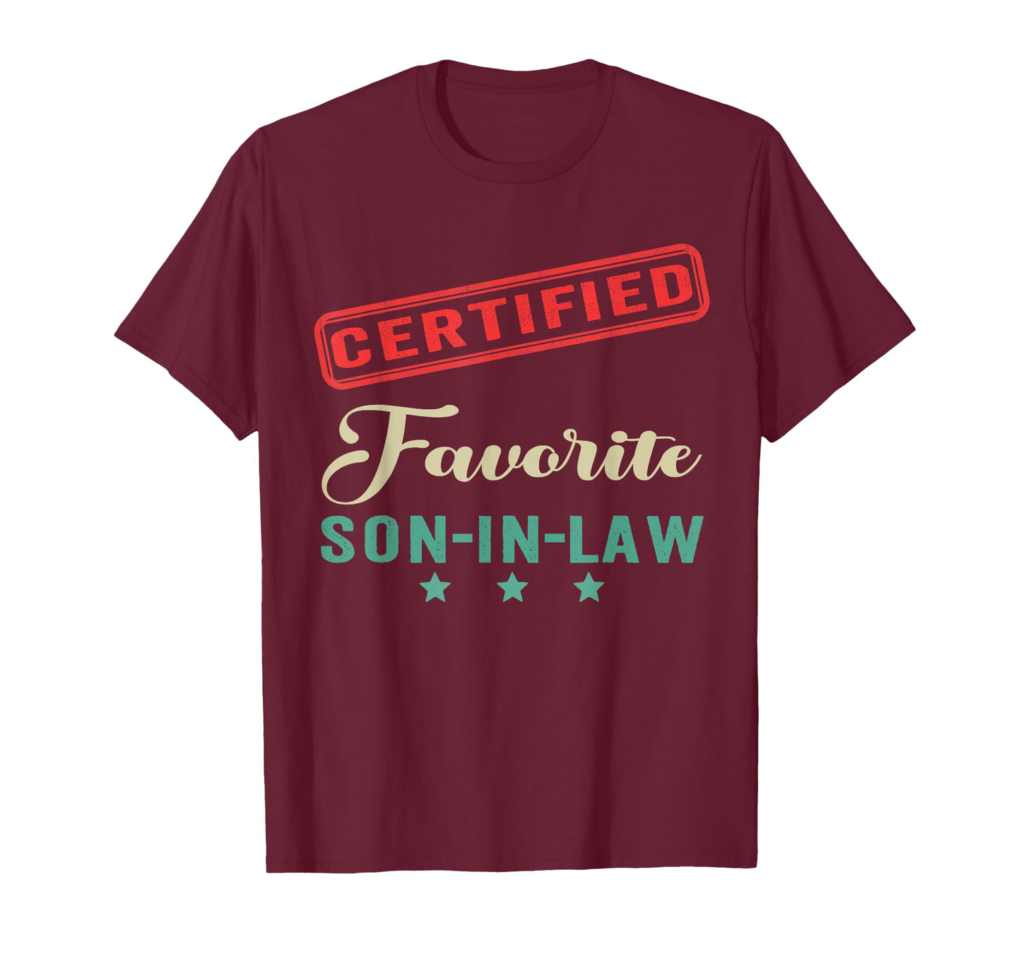 Certified Favorite Son in Law Father's Day Funny Family T-Shirt