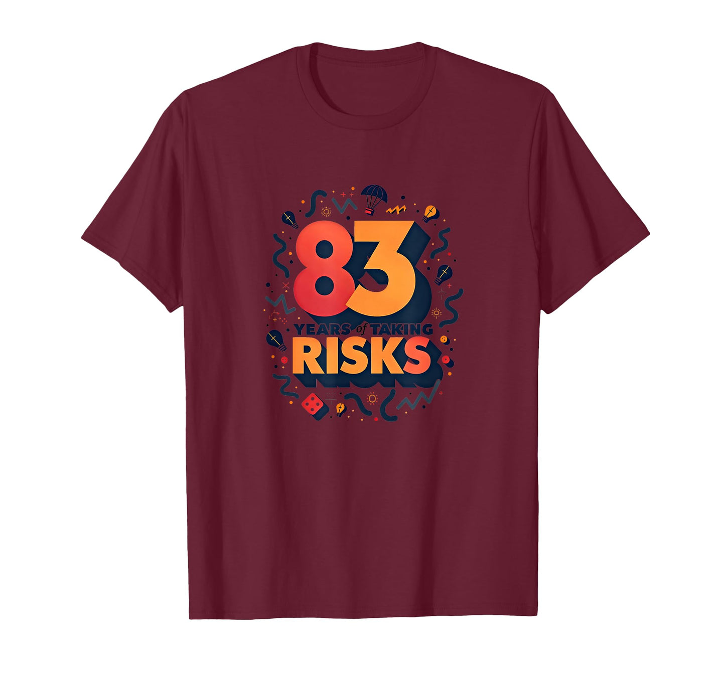 83 Years of Taking Risks Birthday Gift Celebration Print T-Shirt