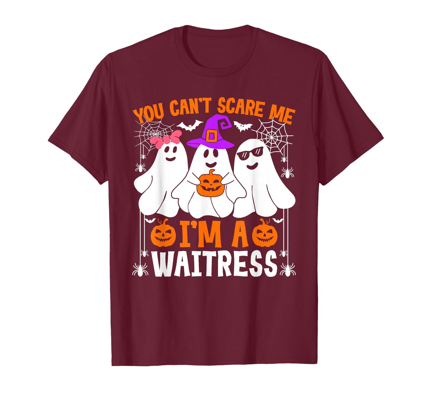 You Can't Scare Me I'm A Waitress Halloween Costume T-Shirt