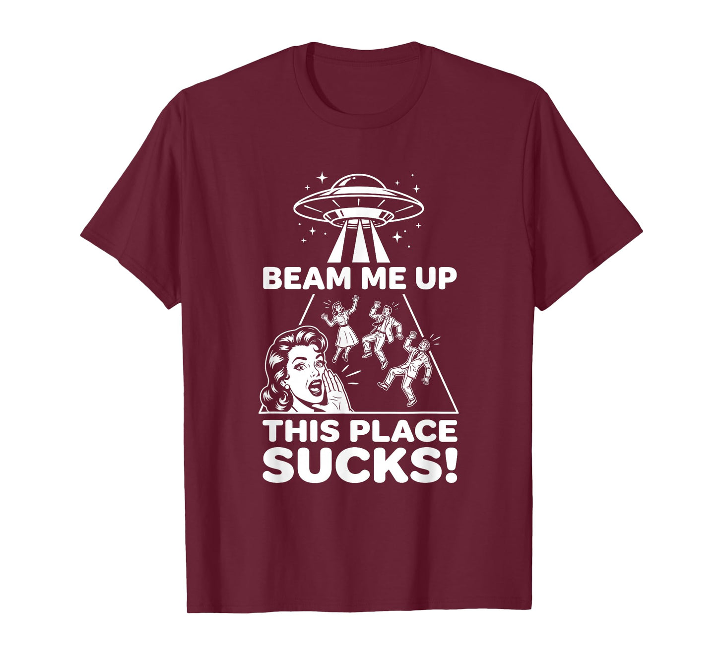 Funny Beam Me Up This Place Sucks Alien UFO T-Shirt