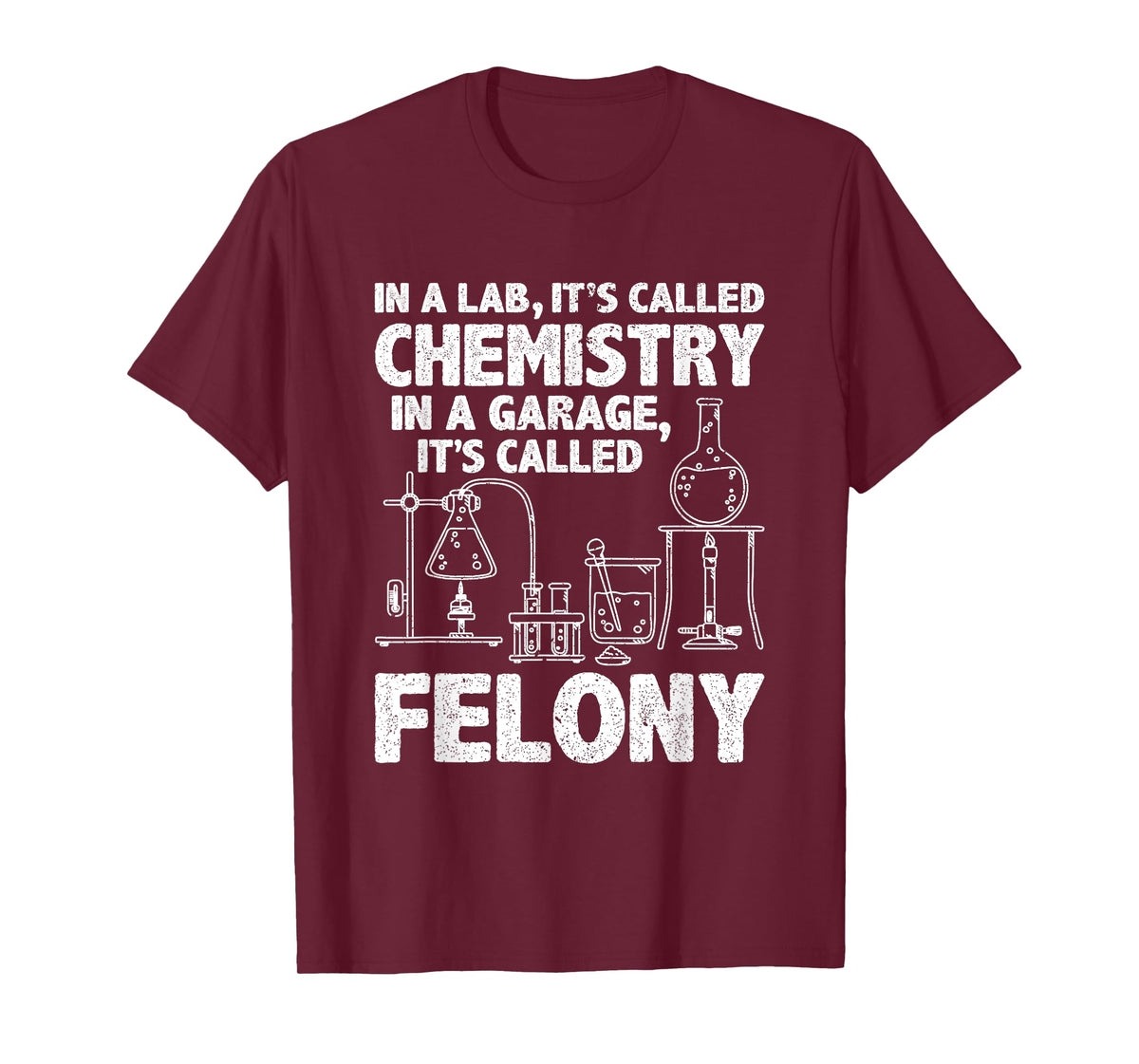 In Lab It's Called Chemistry Science Funny Chemistry Teacher T-Shirt