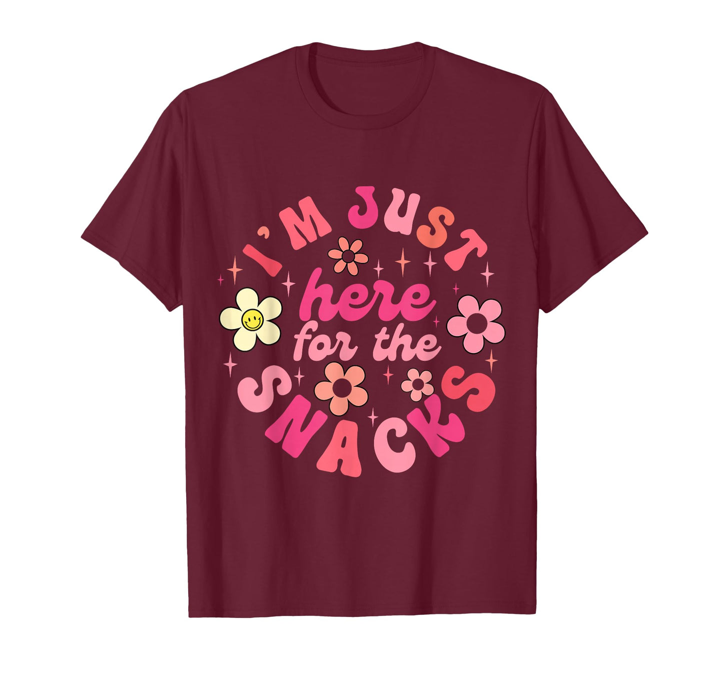 I'm Just Here for The Snacks Shirt Funny Saying Adults Kids T-Shirt