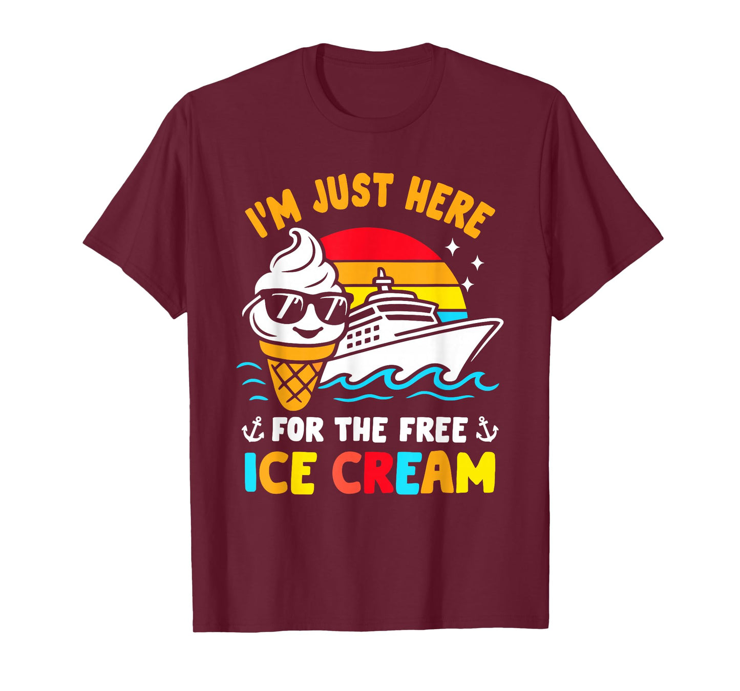 Just Here for Free Ice Cream Funny Cruise Travel Matching T-Shirt
