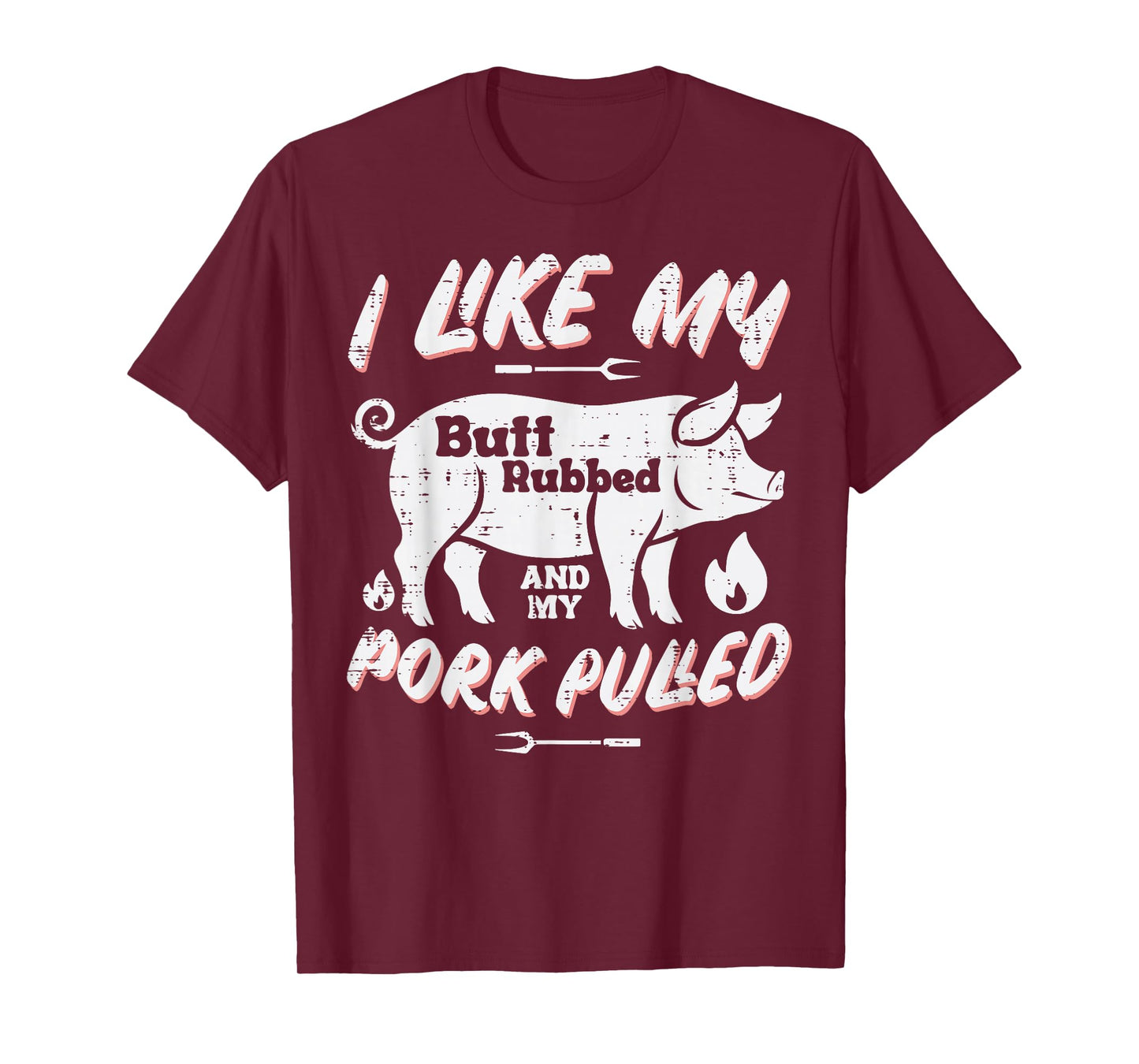 Bbq Butt Rubbed Pork Pulled Funny Barbecue Humor Men Women T-Shirt