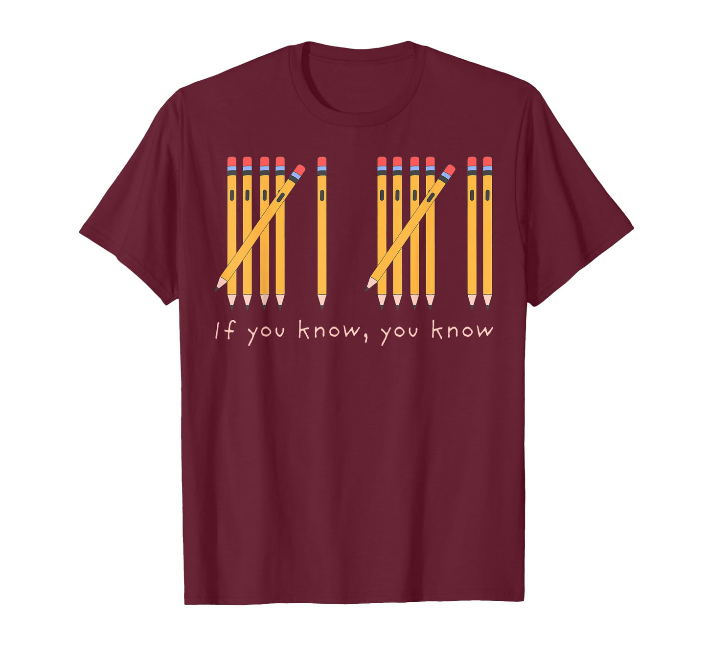 67 If You Know You Know Tally Marks Pencils Six Seven Meme T-Shirt