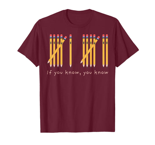 67 If You Know You Know Tally Marks Pencils Six Seven Meme T-Shirt