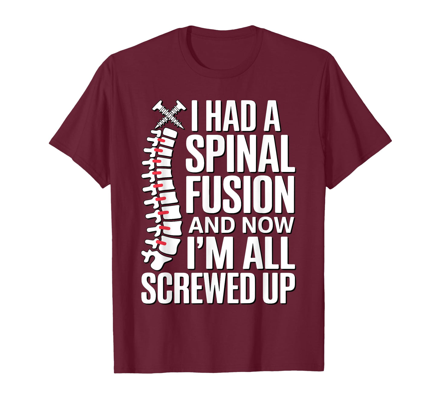 Funny Spinal Fusion Art for Men Women Kids Spine Surgery T-Shirt