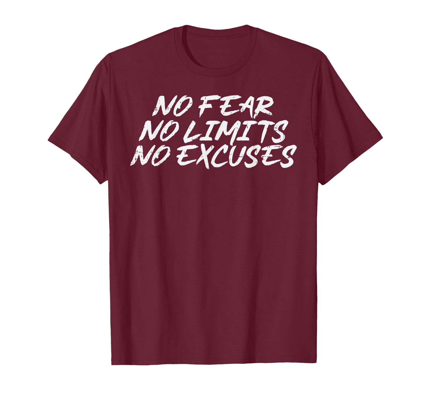 Gym No Fear Limit Excuses Workout Fitness Men Women Kids T-Shirt