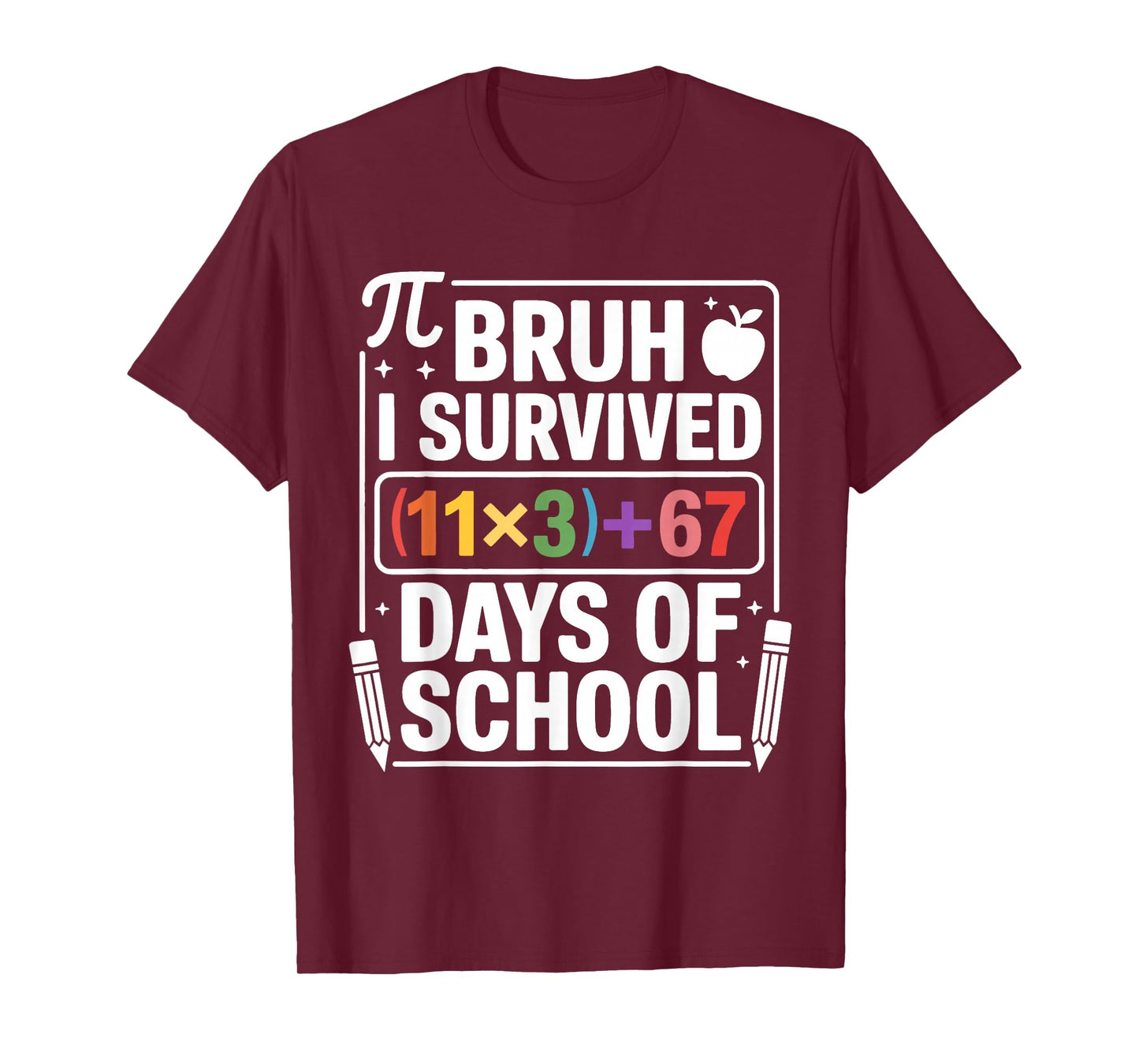 I Survived 100 Days School Bruh Math Equation 100 67 Meme T-Shirt