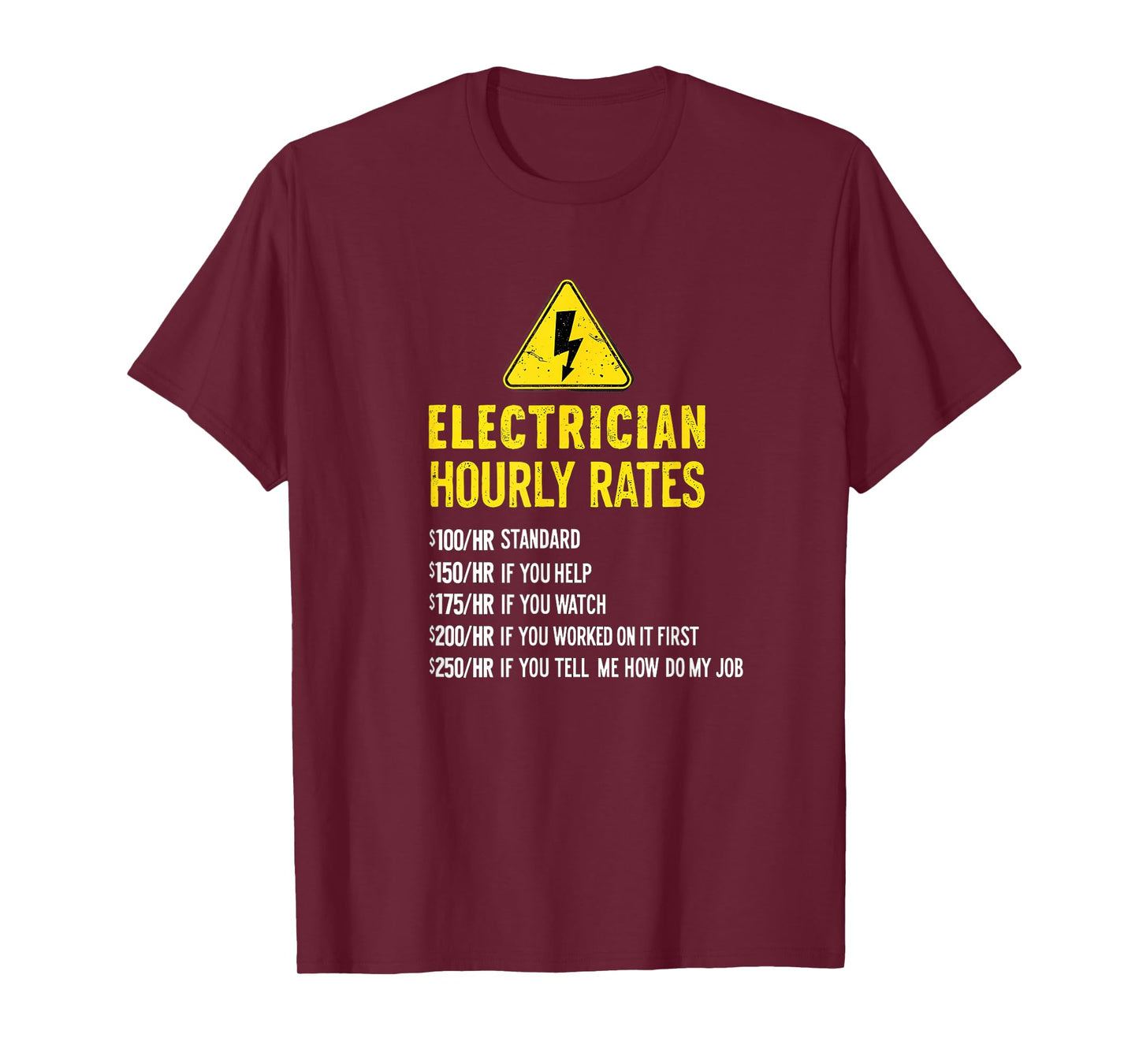 Funny Electrician Hourly Rates Lineman Labor 0CEIWY T-Shirt