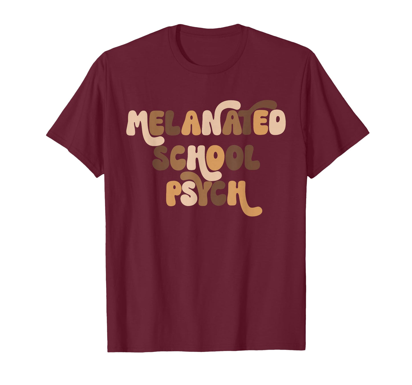 Melanated School Psych Melanated Black Psychologist Nurse T-Shirt