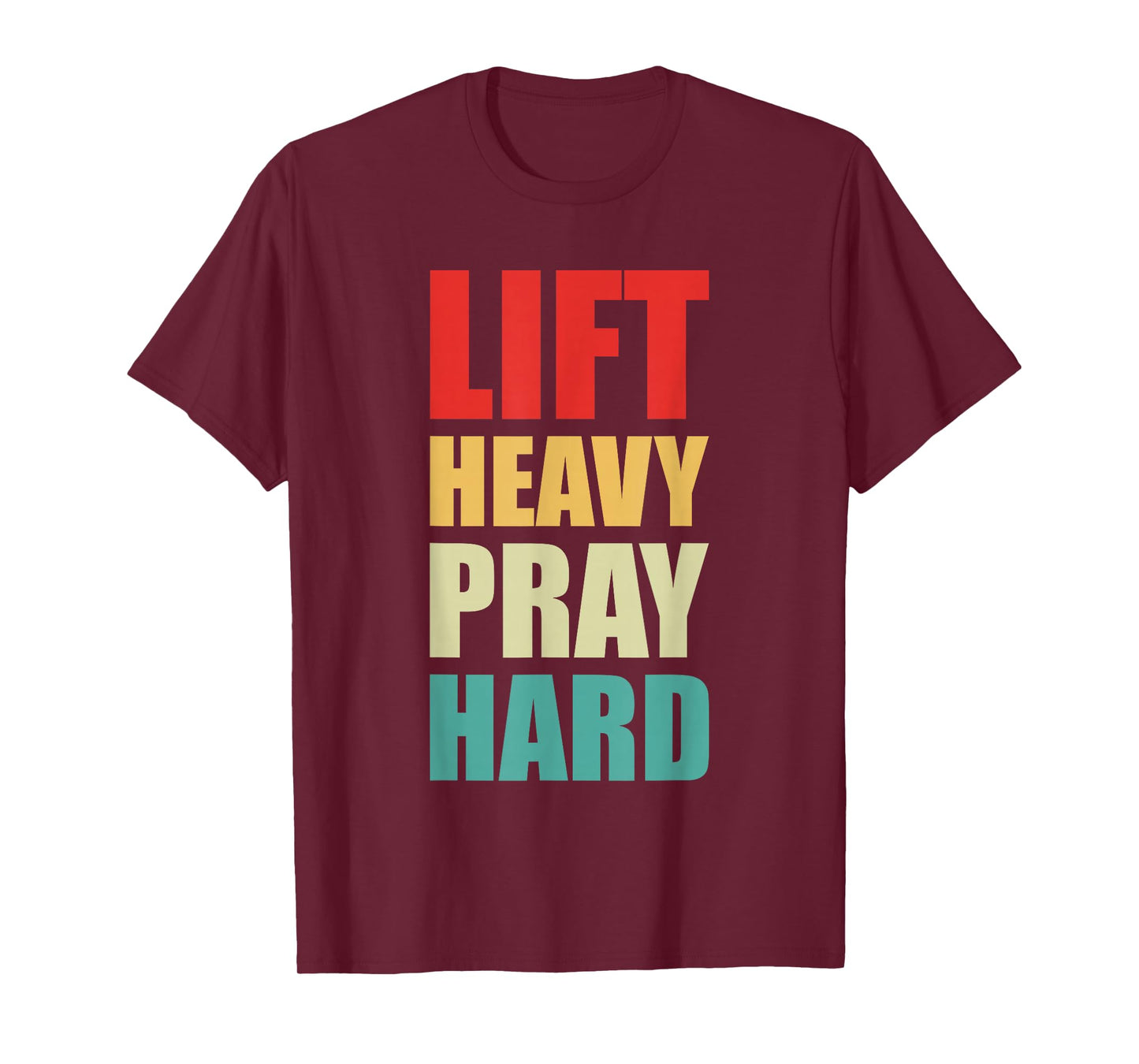 Lift Heavy Pray Hard Gym Christian Quote T-Shirt