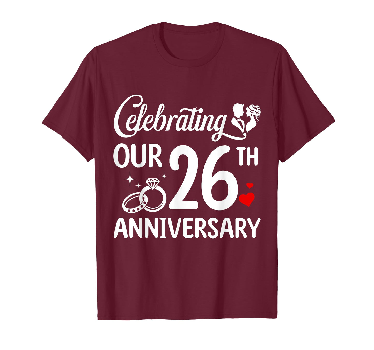 Celebrating Our 26th Wedding Anniversary Marriage 26 Years T-Shirt