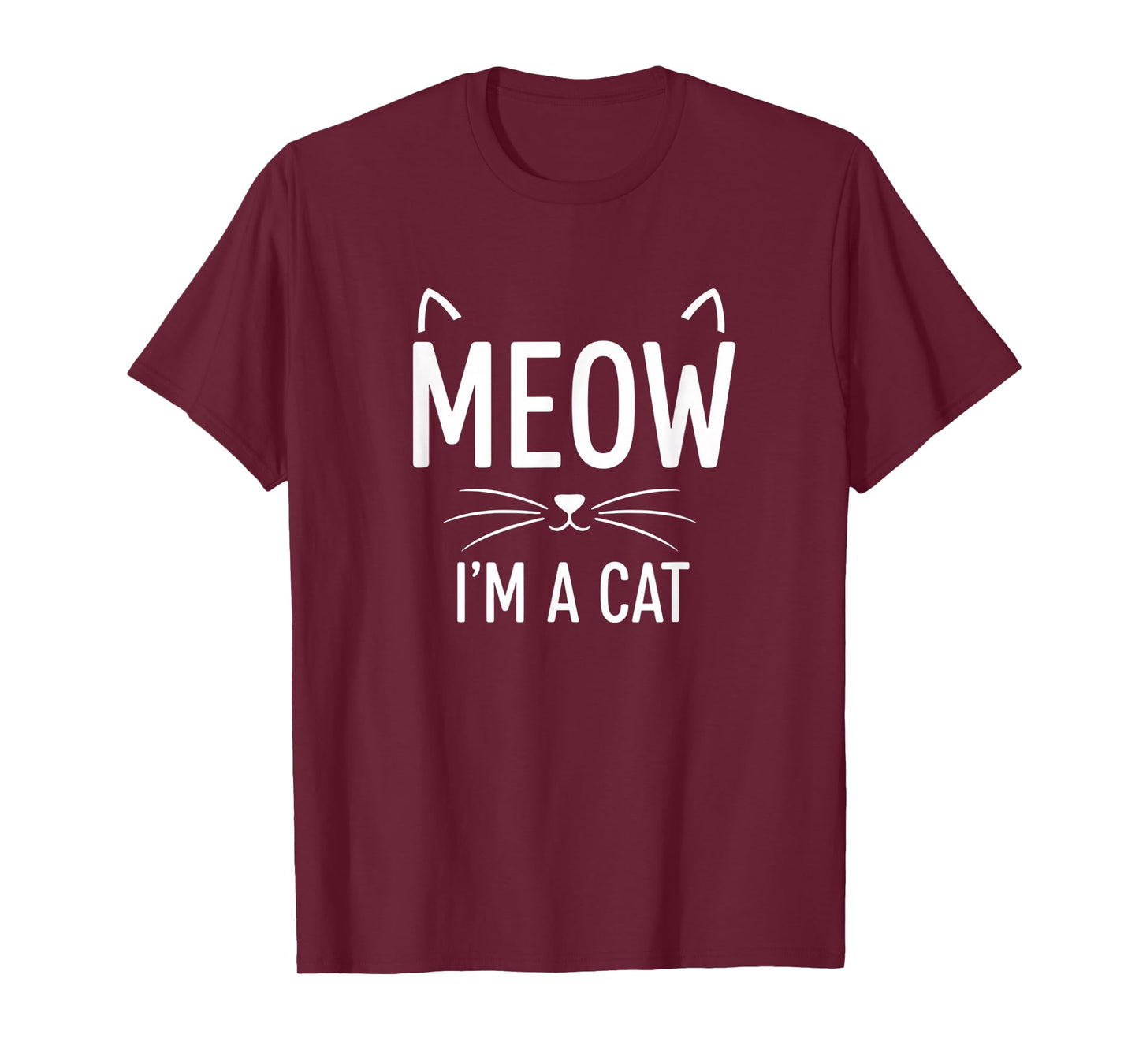 Meow I'm A Cat, Cat Funny Meow Design for Halloween & Cat-L T-Shirt