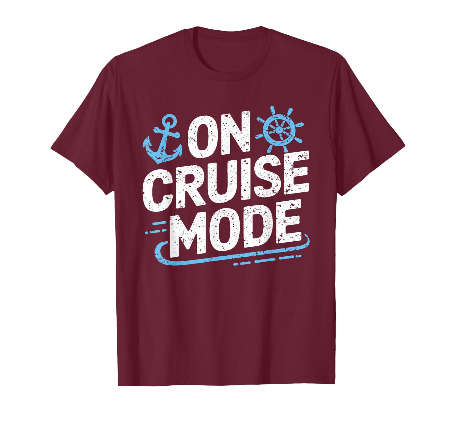 On Cruise Mode T-Shirt