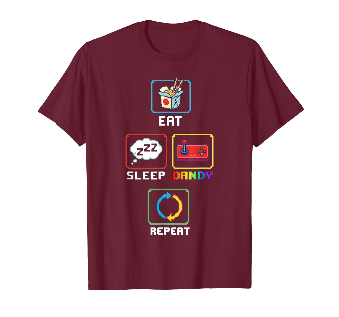 Eat Sleep Dandy Repeat T-Shirt