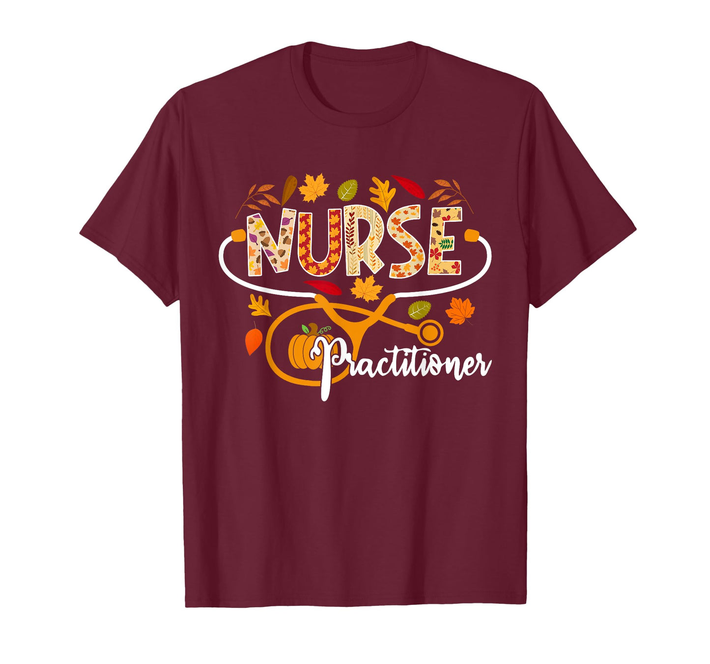 Nurse Practitioner Fall Stethoscope Pumpkin Thanksgiving T-Shirt