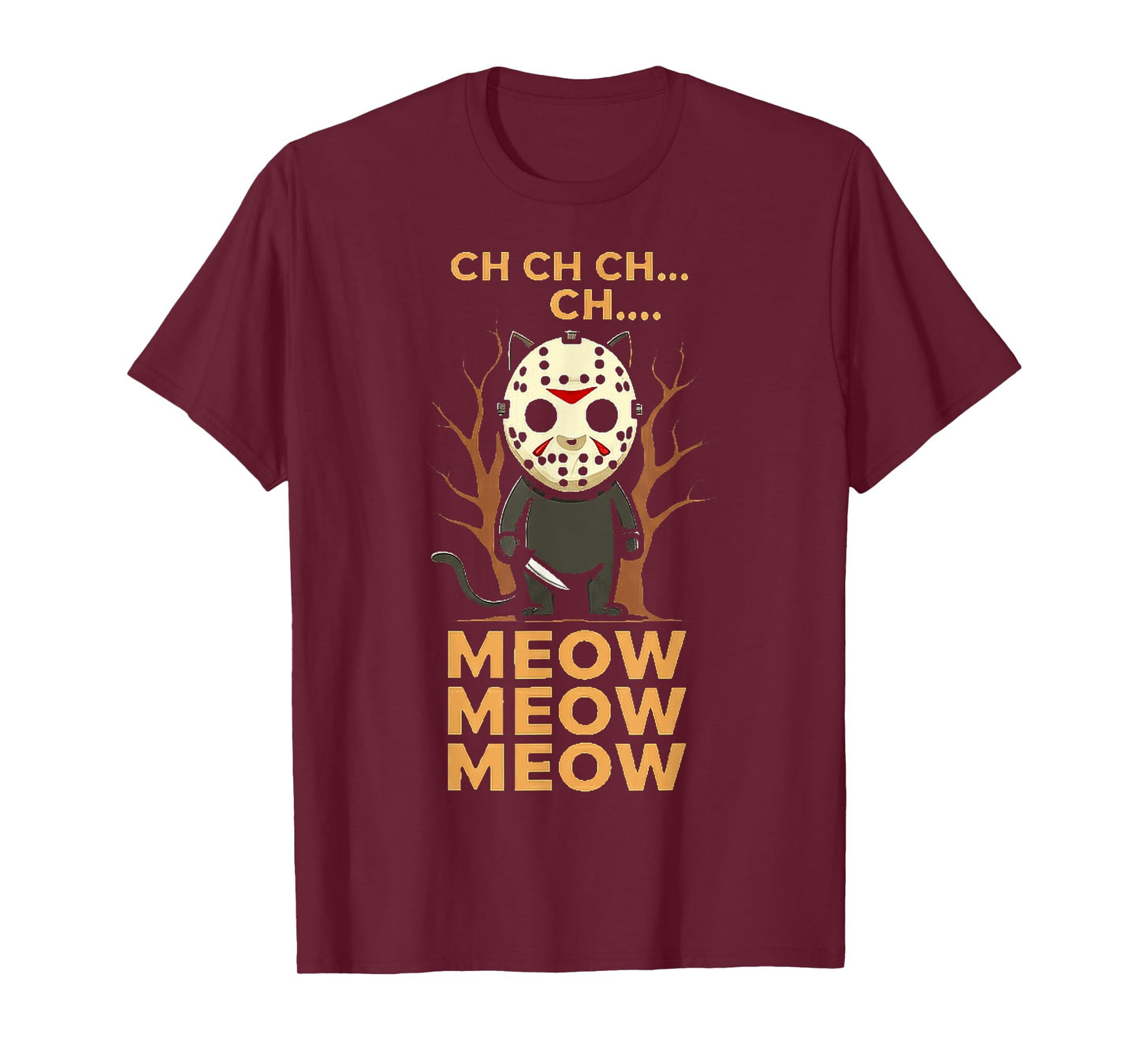 Ch Ch Ch Meow Meow Meow - Cat Movie Horror T-Shirt