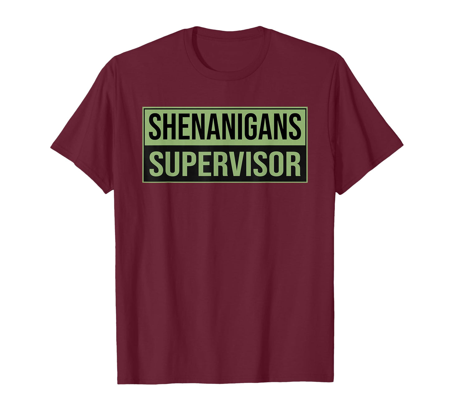 Shenanigans Supervisor Funny St.Patrick’s Day Design T-Shirt