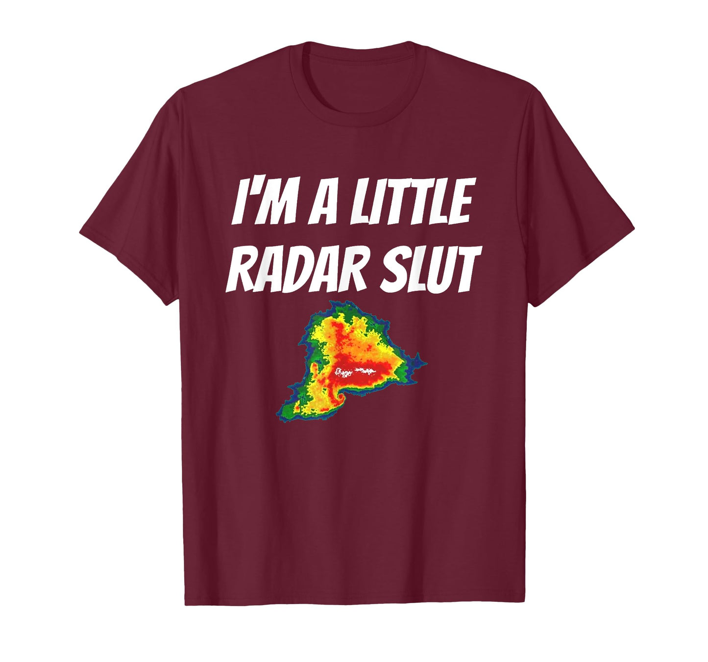 I'm A Little Radar Slu, Funny I'm A Little Radar Slut T-Shirt