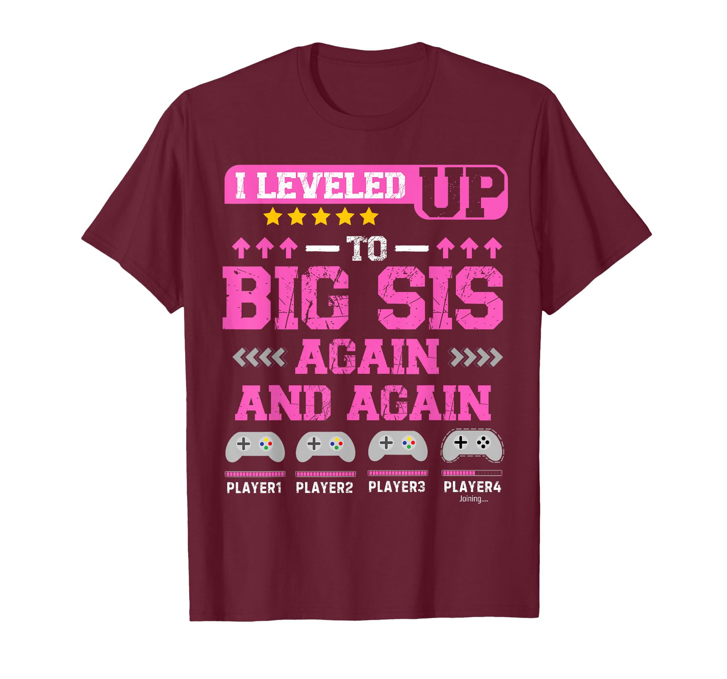 I Leveled Up to Big Sis Again and Again Funny Sister Gamer T-Shirt