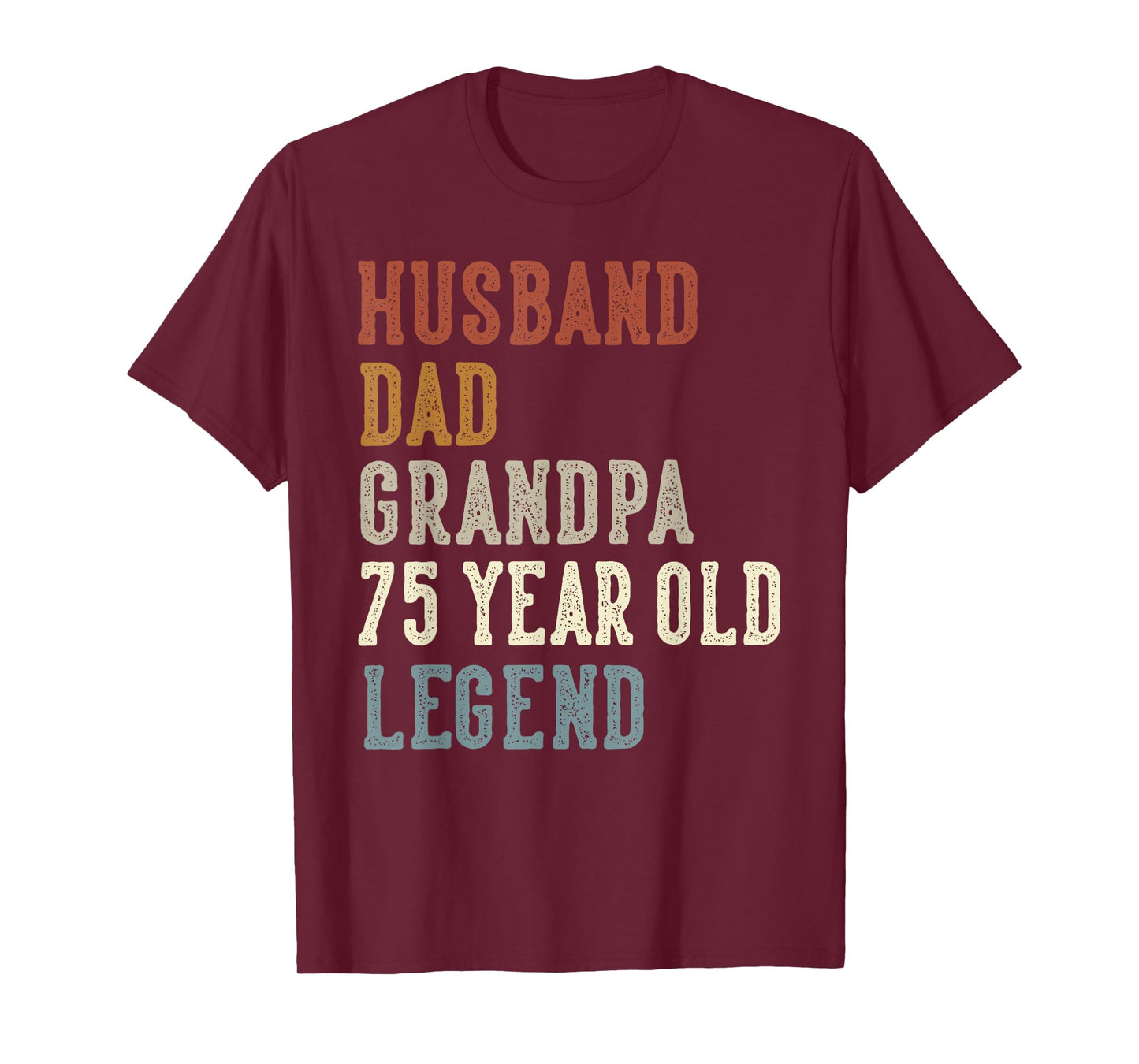 Husband Dad Grandpa 75 Year Old Legend 75th Birthday T-Shirt