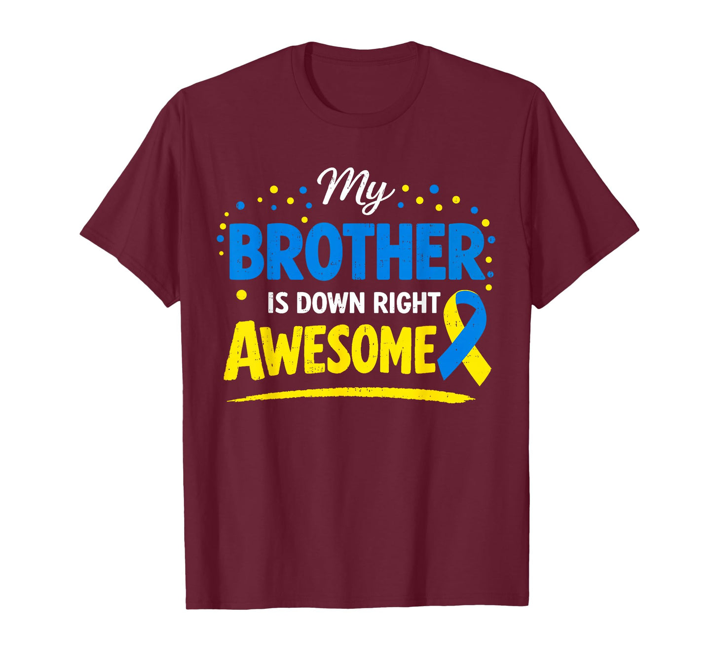 Brother Down Right Awesome Down Syndrome Family Kids Youth T-Shirt