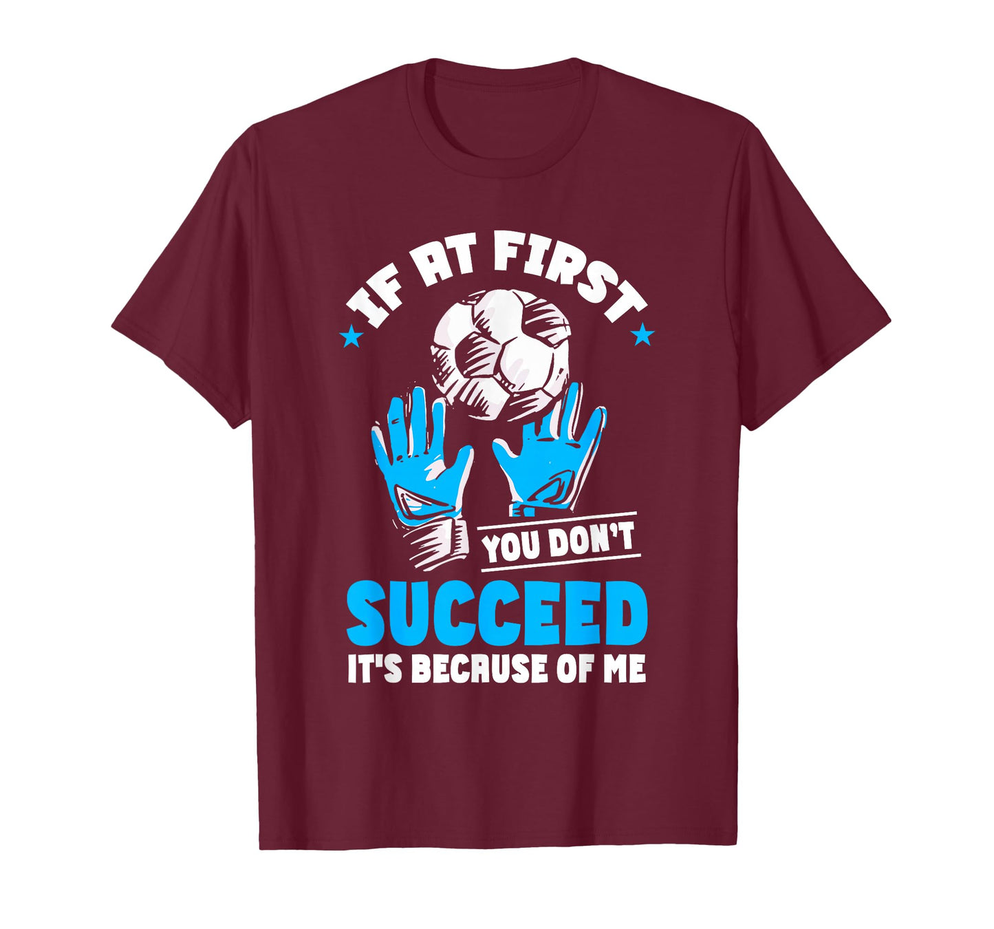 Soccer Goalie Goal Goalkeeper T-Shirt