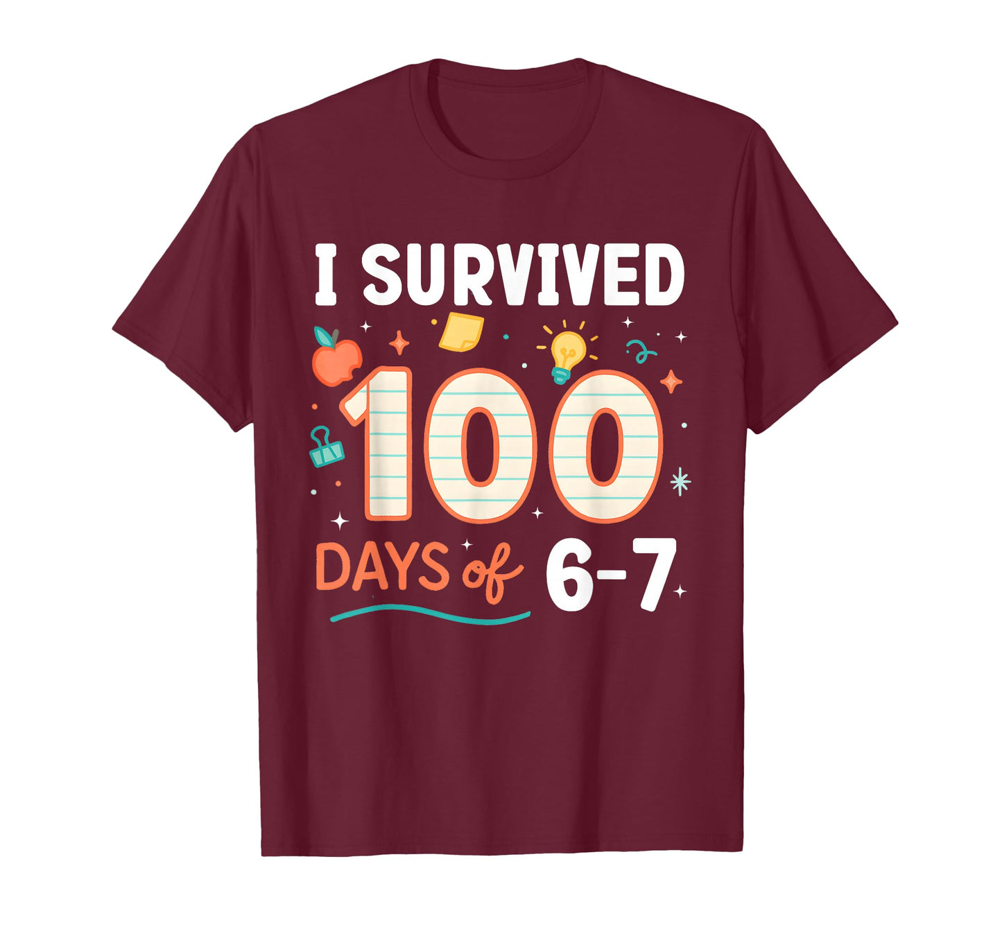 Funny 67 100th Day of School Teacher 100 Days 6 7 Meme 6-7 T-Shirt