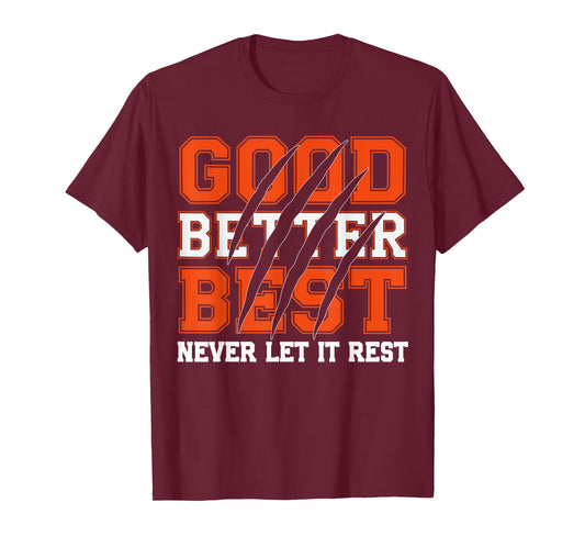 Good Better Best Never Let It Rest Motivation Bear Claws T-Shirt