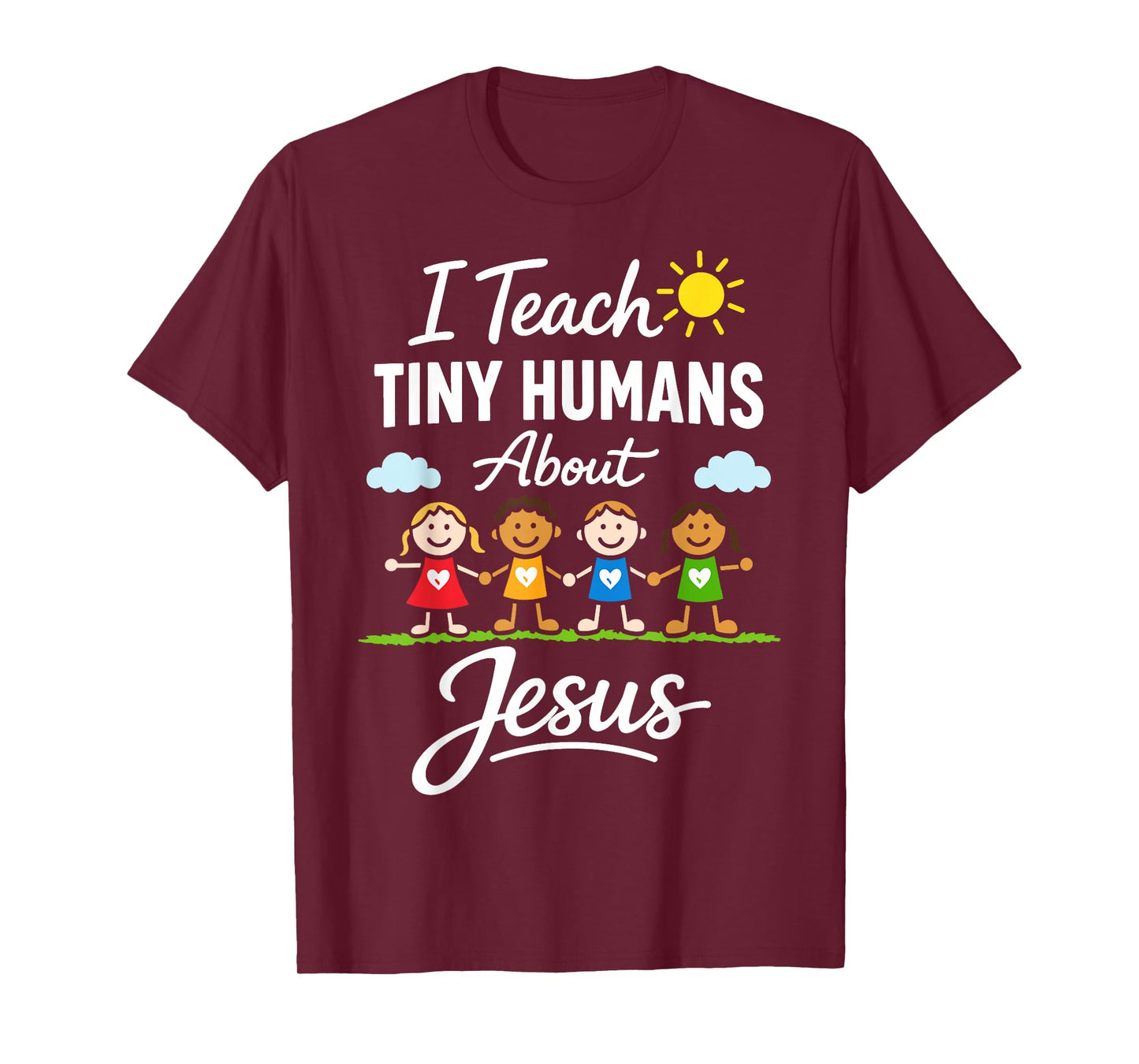 I Teach Tiny Humans About Jesus | Religious Education Tutor T-Shirt