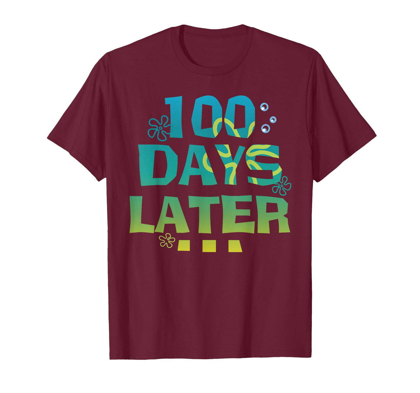 One Hundred 100 Days Later Funny 100th Day of School Meme T-Shirt