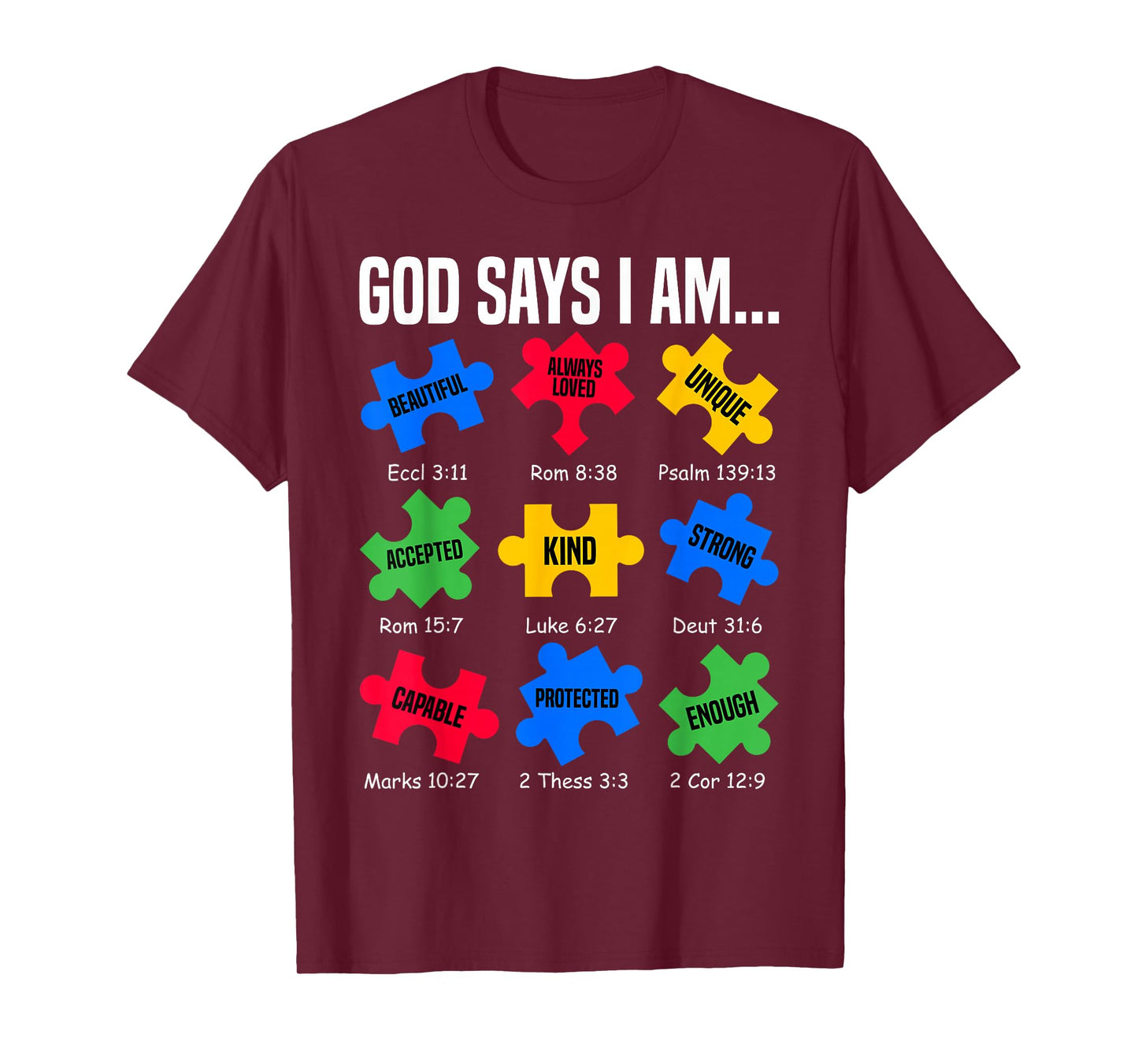 God Says I Am Autism Awareness Day Puzzle Pieces Christian T-Shirt