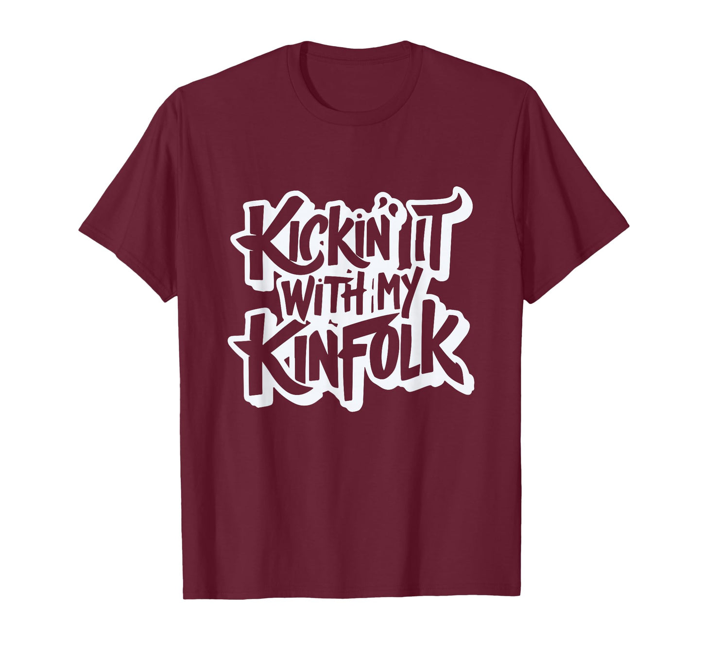 Kickin' It With My Kinfolk Funny Family Reunion T-Shirt