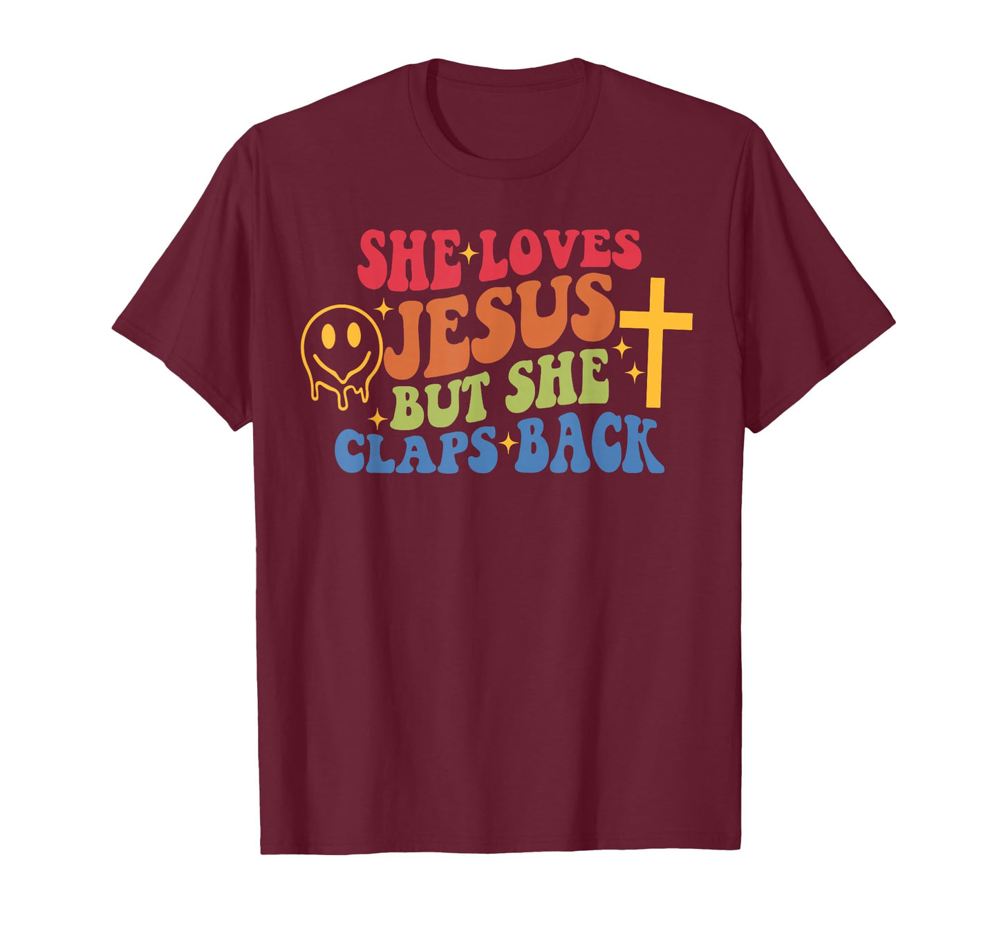 She Loves Jesus But She Claps Back Sassy Faith T-Shirt