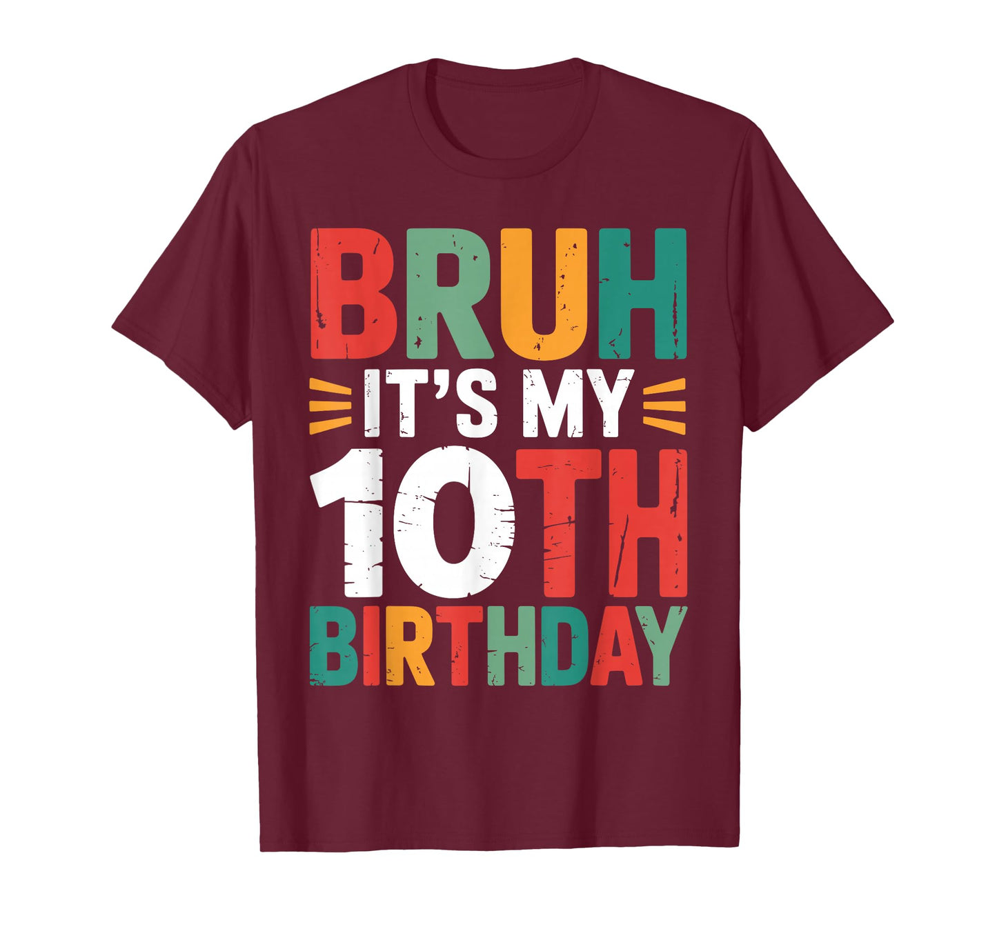 Bruh It's My 10th Birthday Bday 10 Years Old Birthday Boys T-Shirt