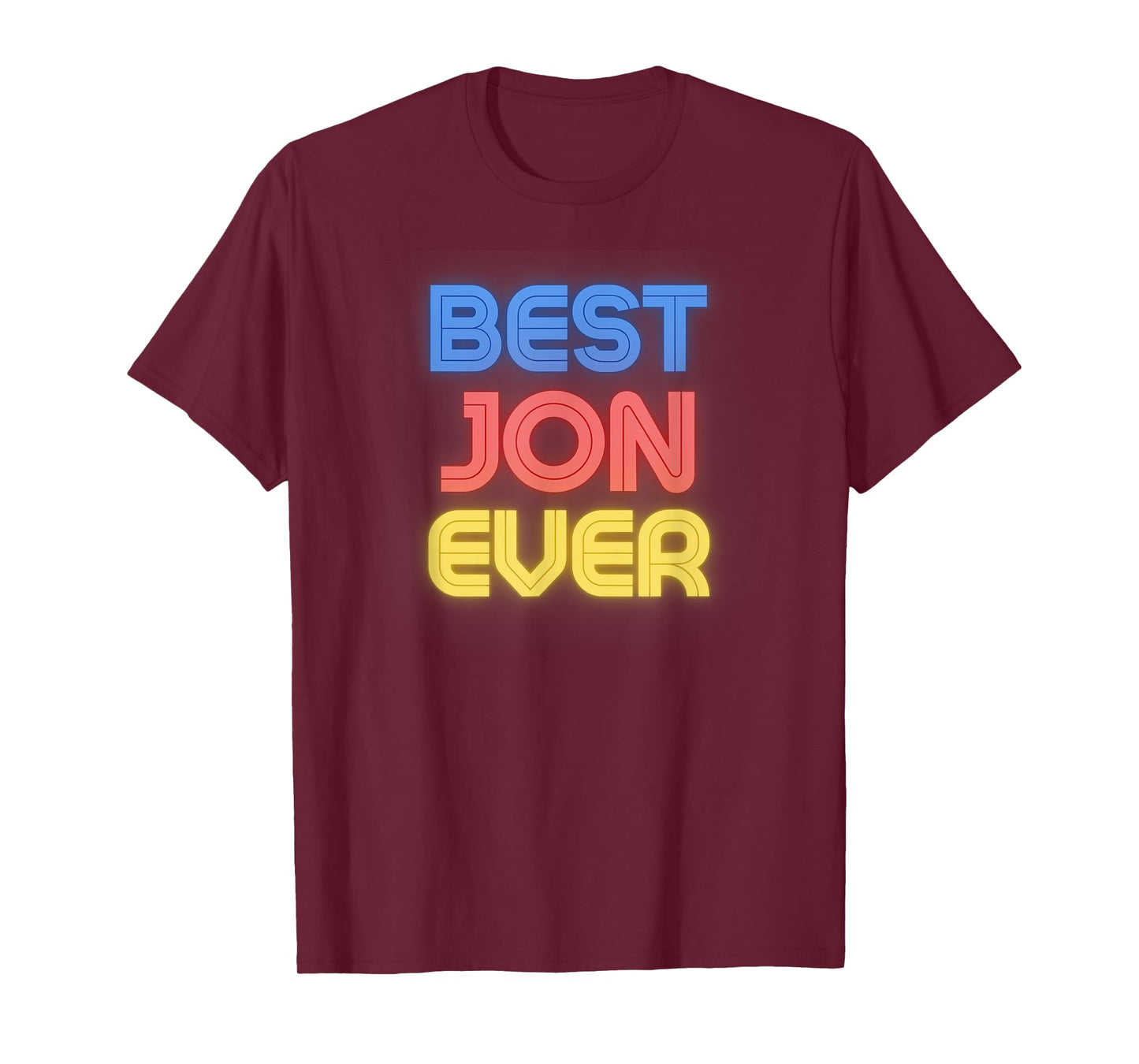 Best Jon Ever - Funny Jon Name Jon T-Shirt