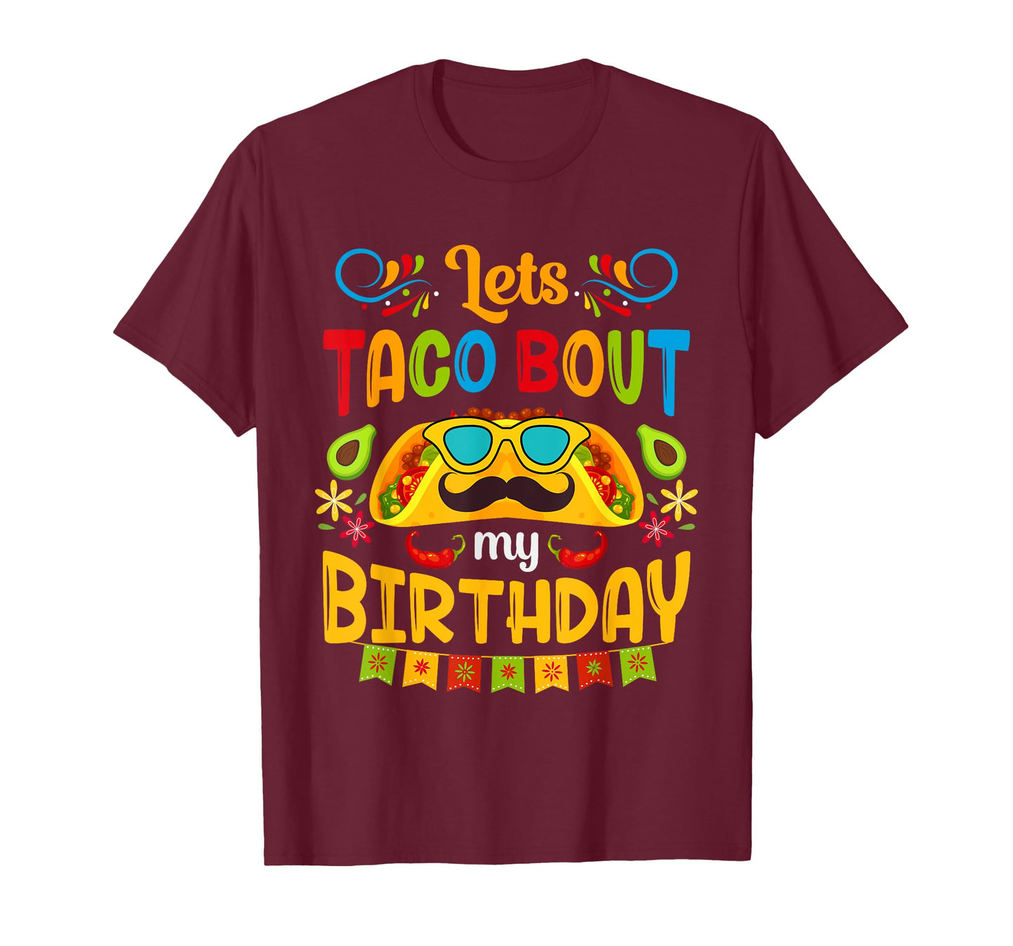 Let's Taco Bout My Birthday Born On Cinco De Mayo Cute Party T-Shirt
