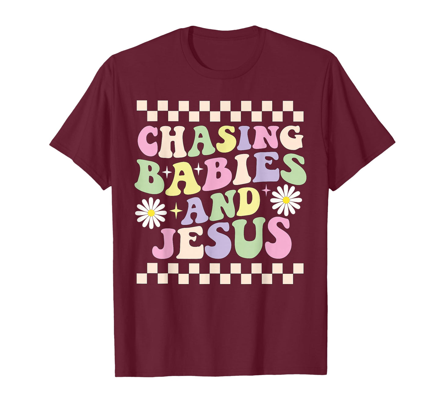 Chasing Babies And Jesus Groovy T-Shirt