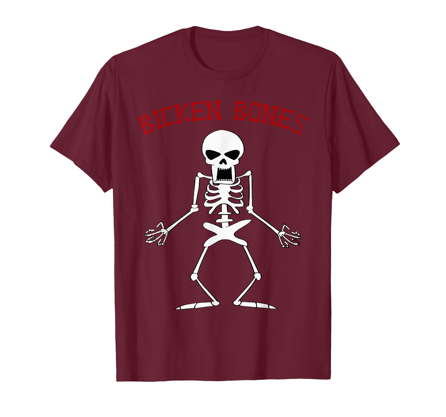 Bicken Bones Skeleton Halloween Funny Bones Love Women Men T-Shirt