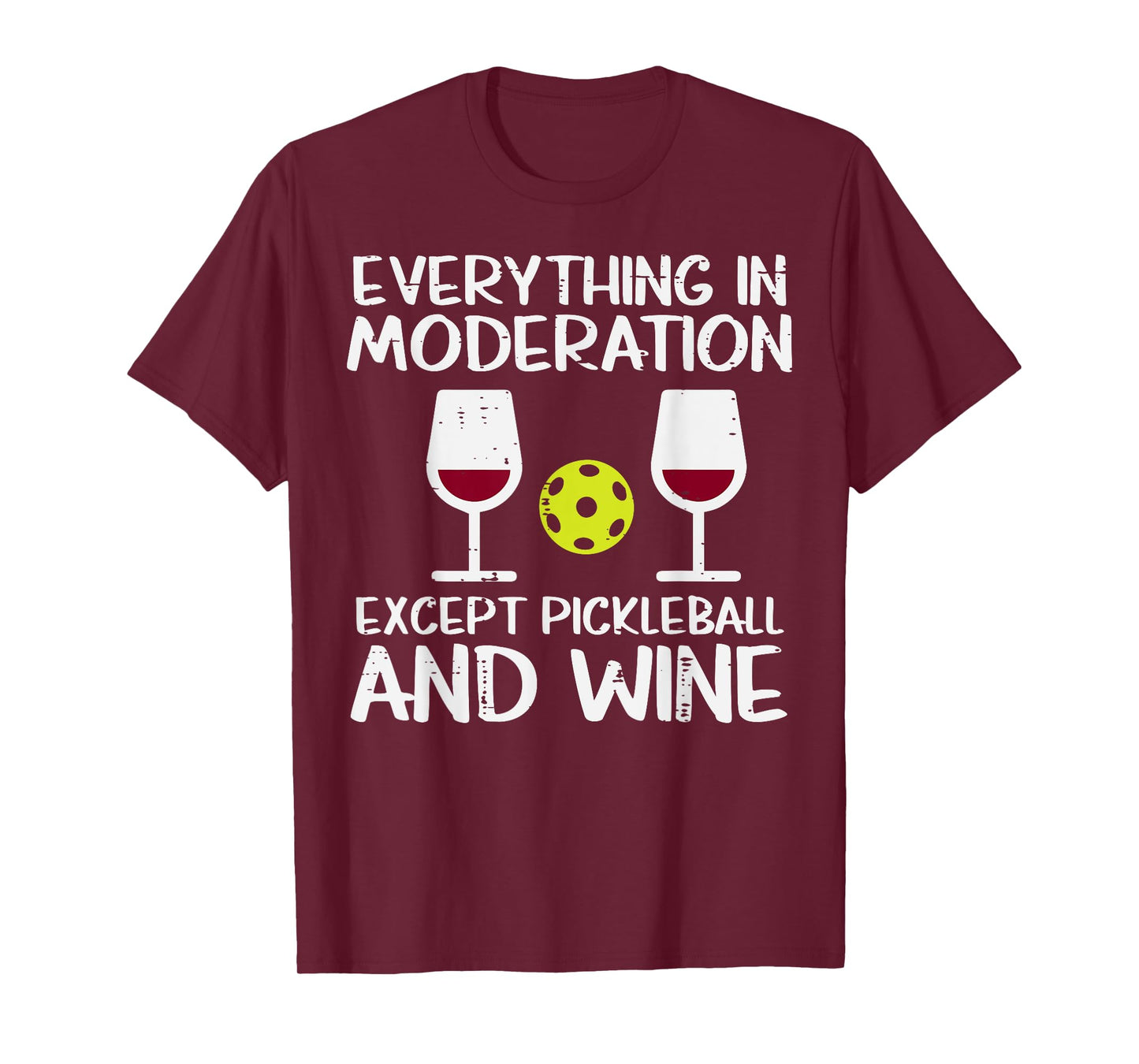Everything In Moderation Except Pickleball Pickle Ball Women T-Shirt