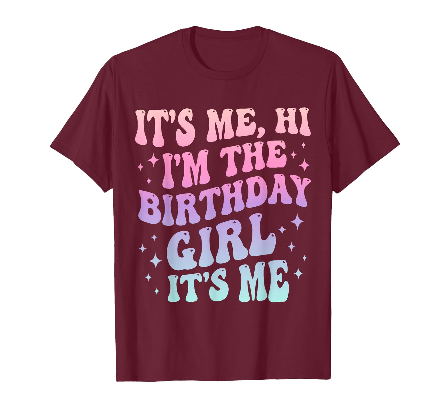 Its Me Hi Im The Birthday Girl Its Me Kids Birthday Party T-Shirt