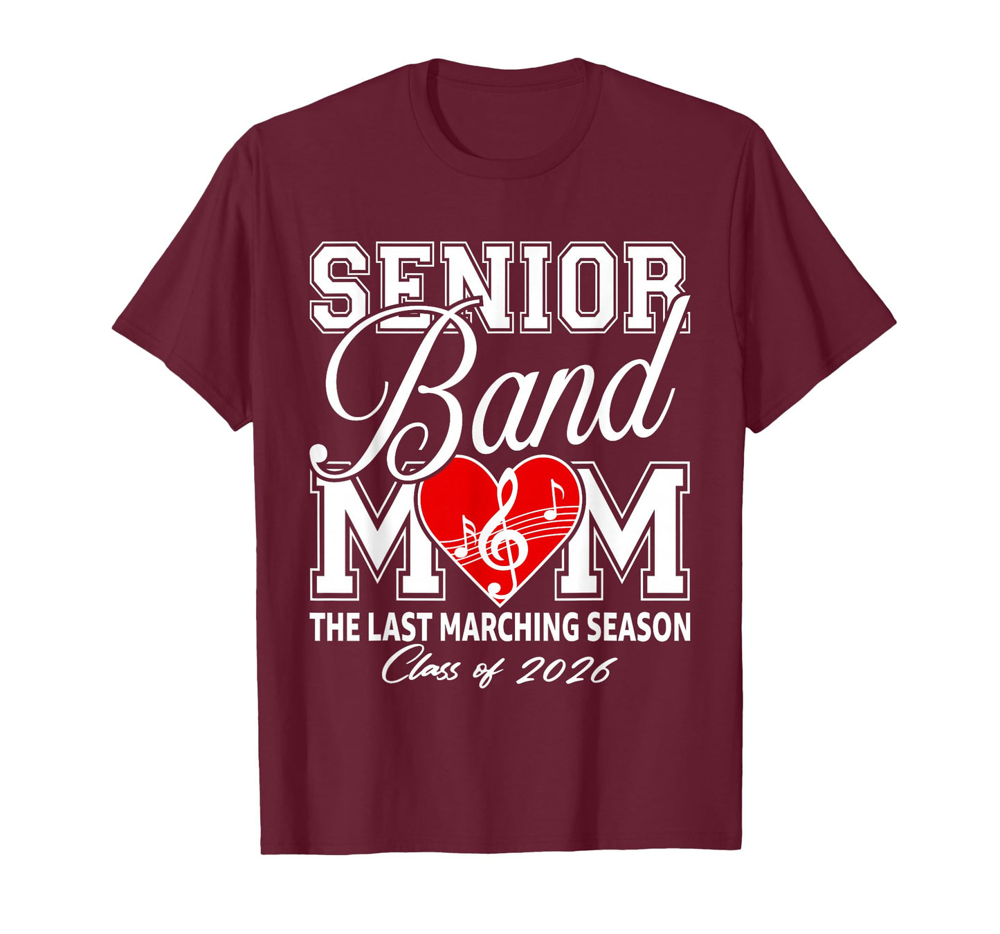 Senior Band Mom The Last Marching Season Class of 2026 T-Shirt