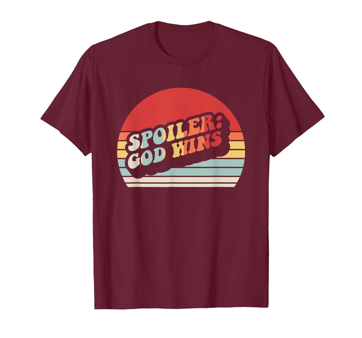 Spoiler: God Wins Retro Faithful Message T-Shirt
