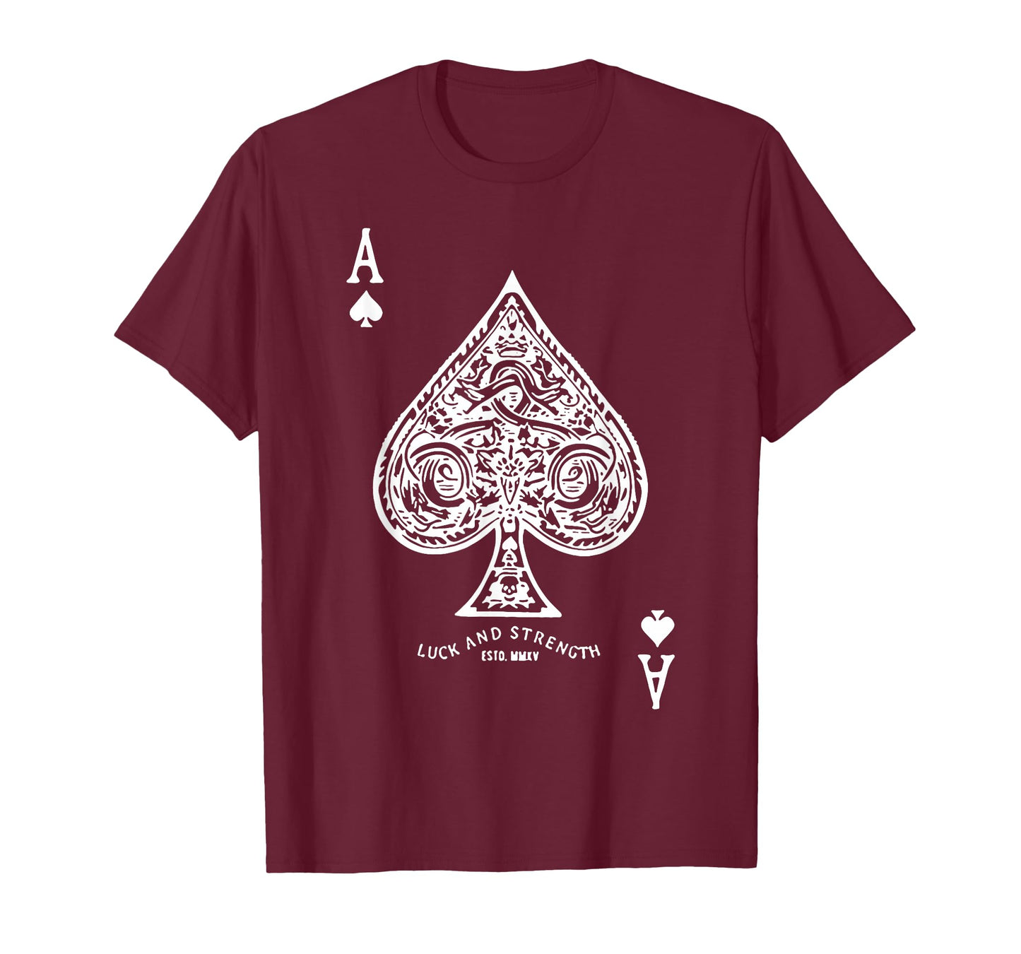 Luck And Strength Ace Of Spades T-Shirt